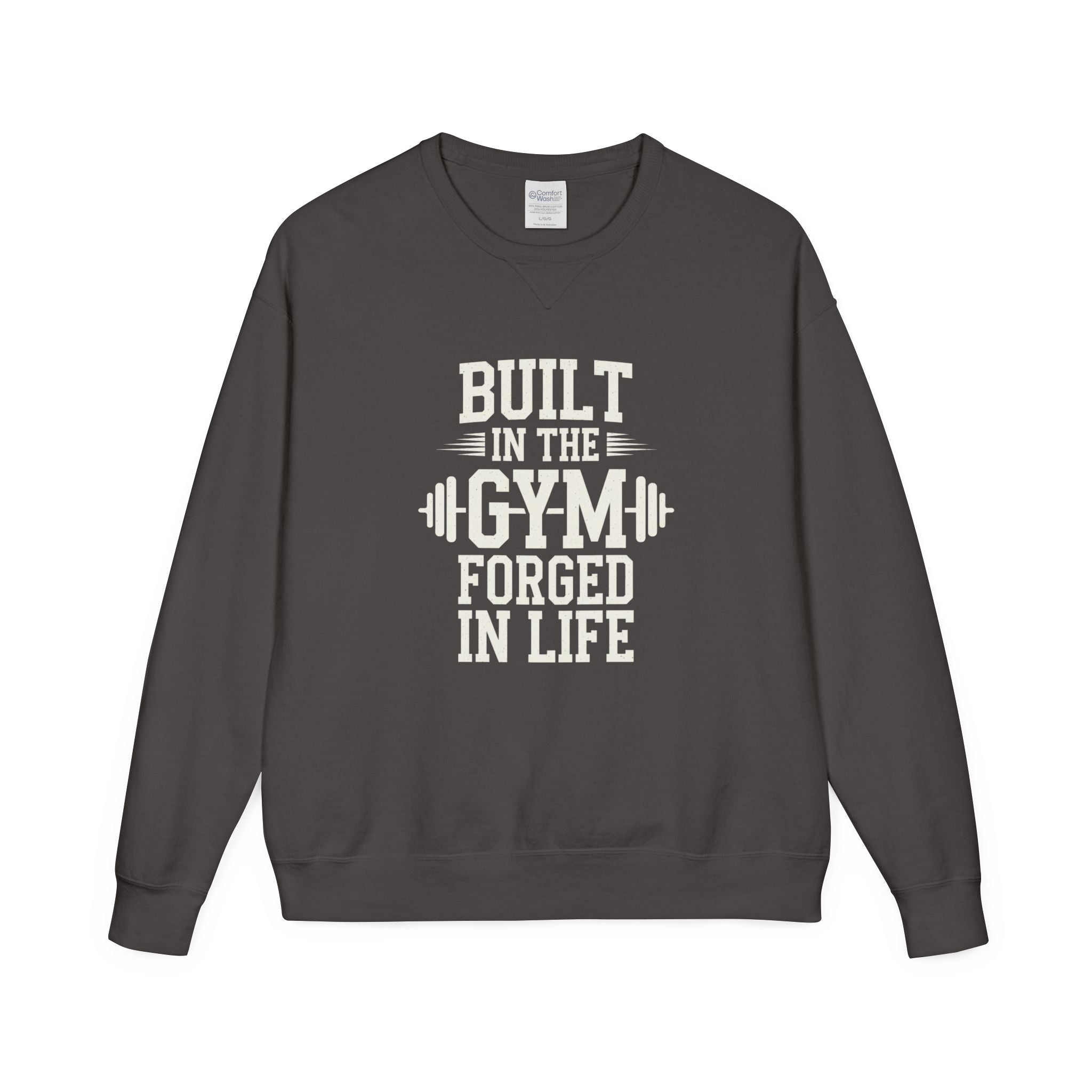 Built in the Gym Forged in Life Sweatshirt | Fitness Barbell Crewneck