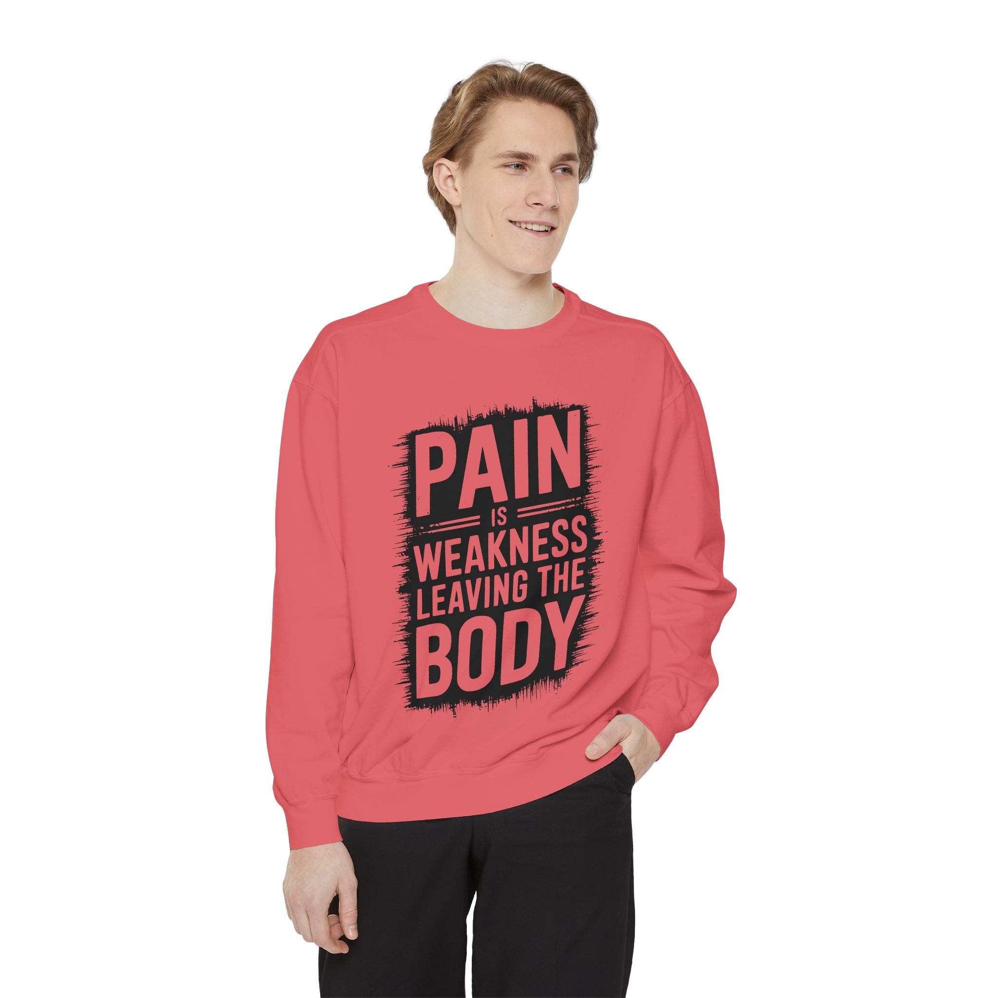 Pain Is Weakness Leaving The Body Sweatshirt | Motivational Workout Quote