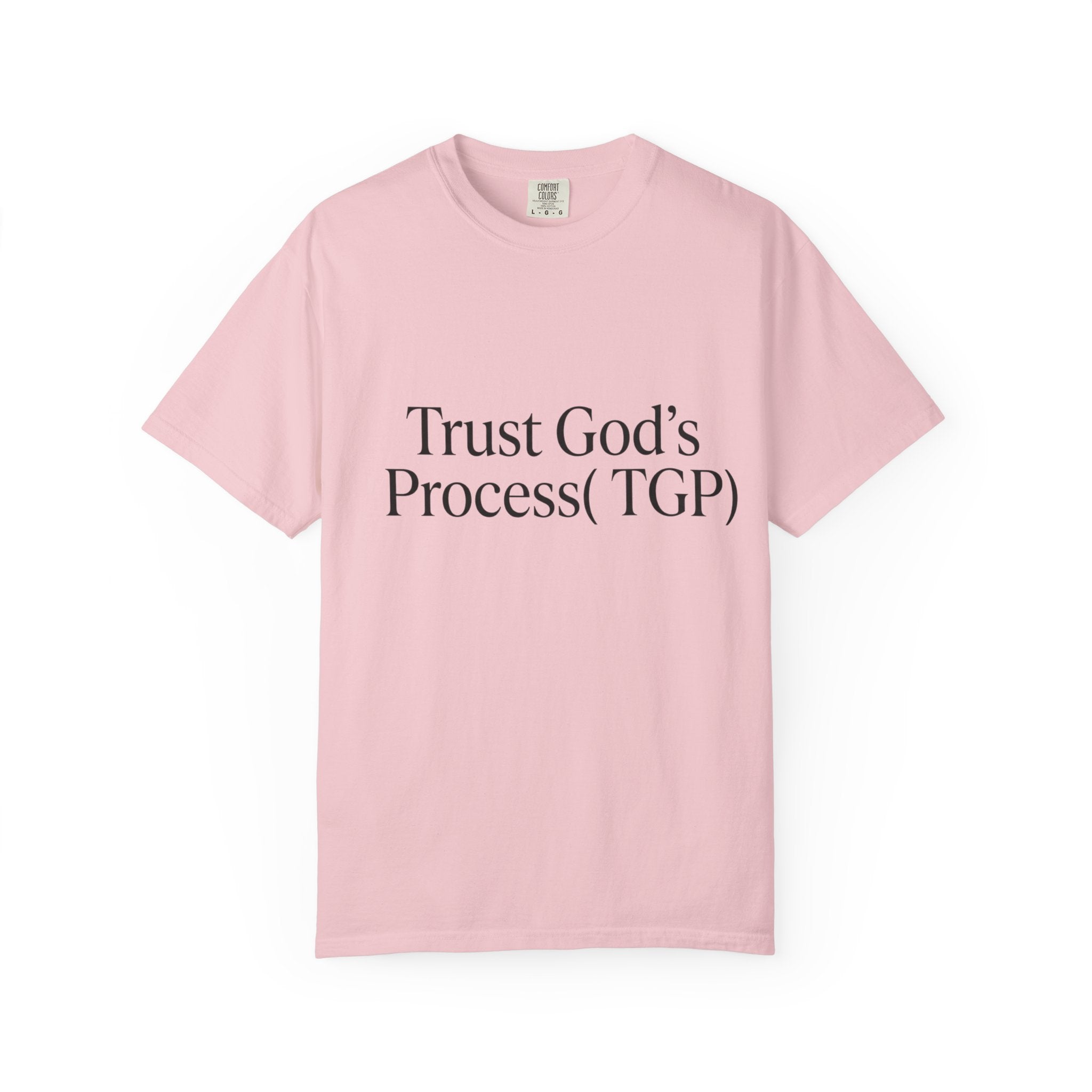 Trust God’s Process (TGP) T-Shirt
