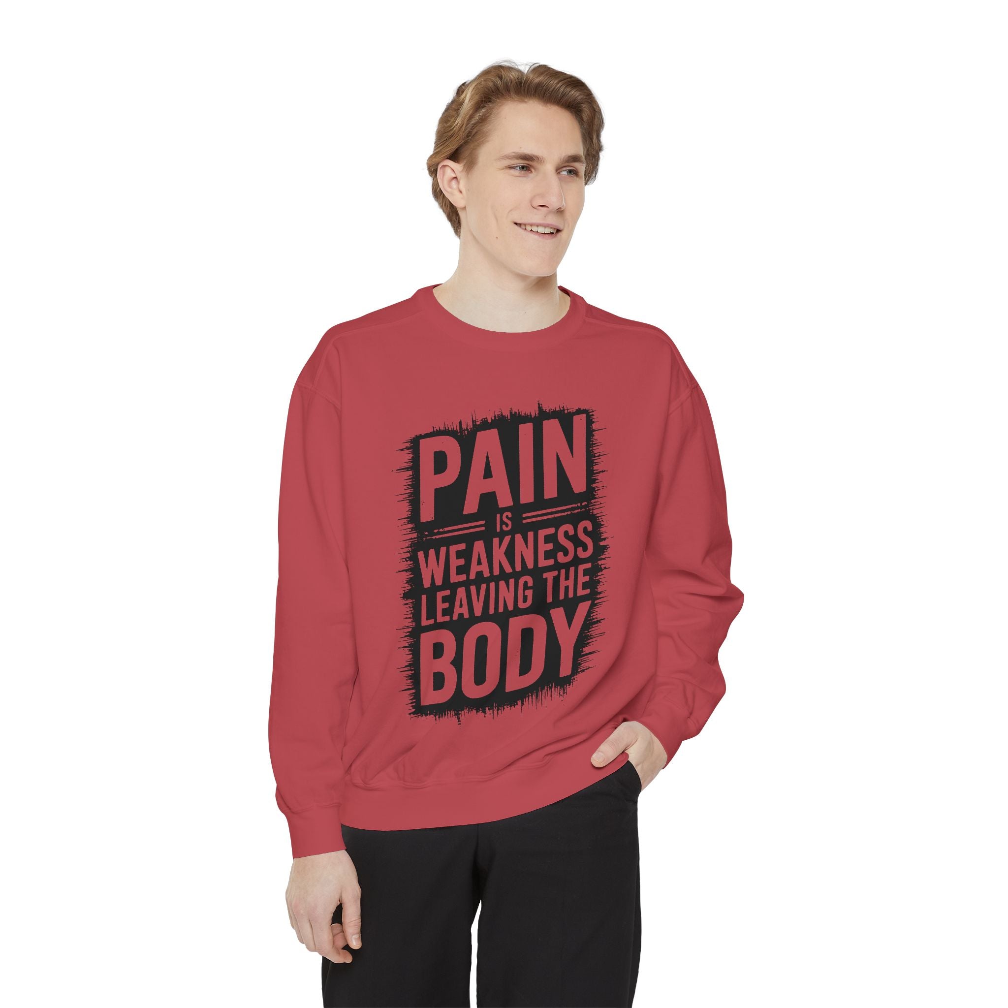 Pain Is Weakness Leaving The Body Sweatshirt | Motivational Workout Quote