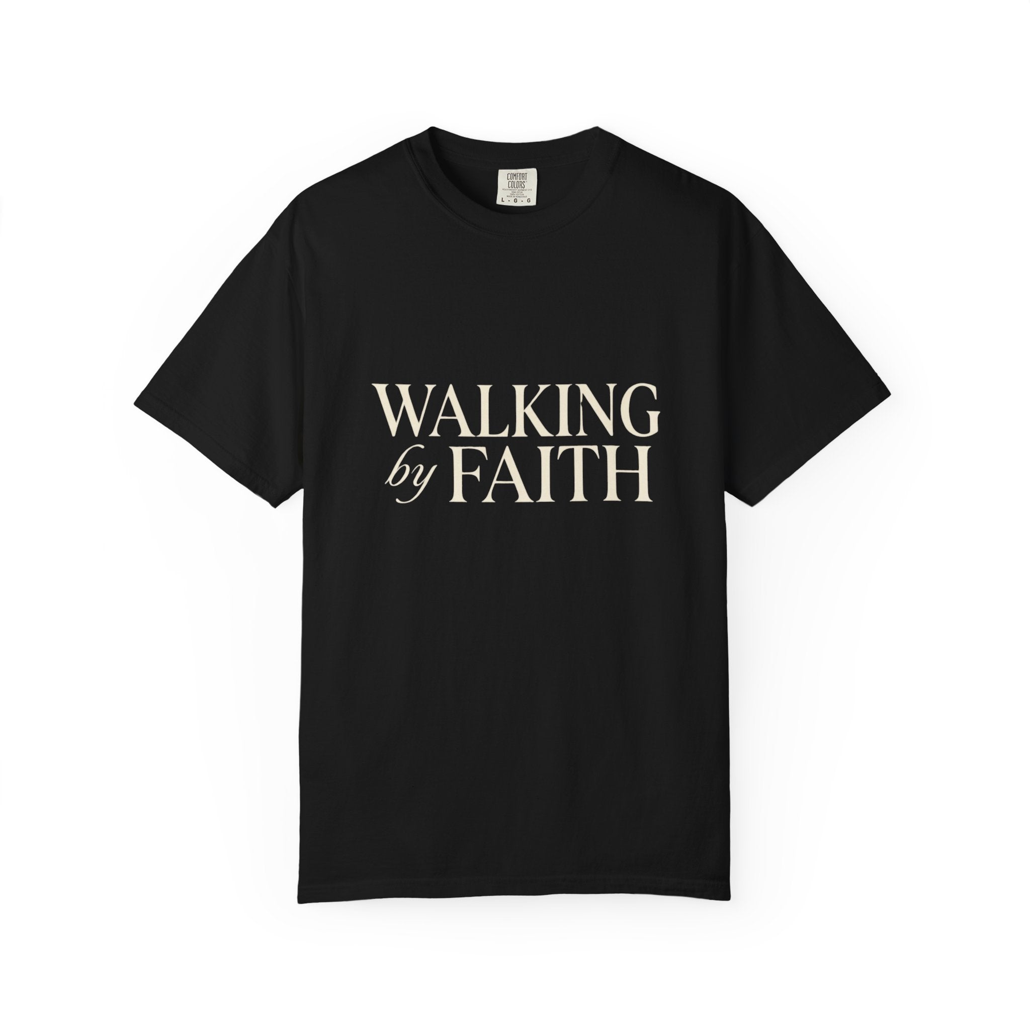 Walking by Faith T-Shirt — Christian Inspirational Tee