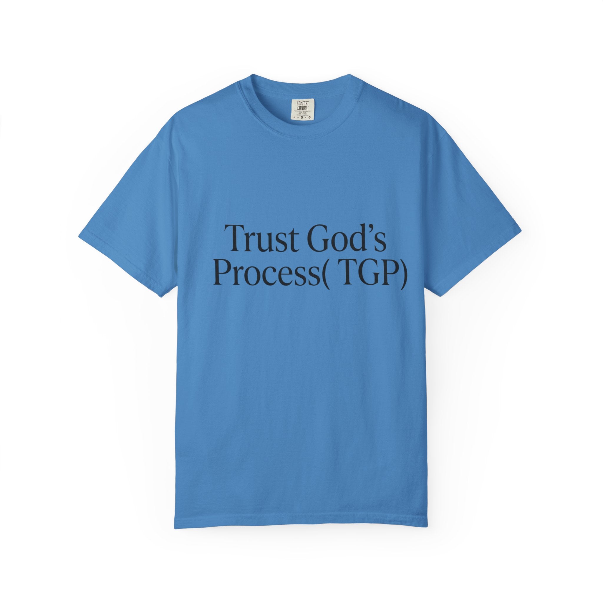Trust God’s Process (TGP) T-Shirt