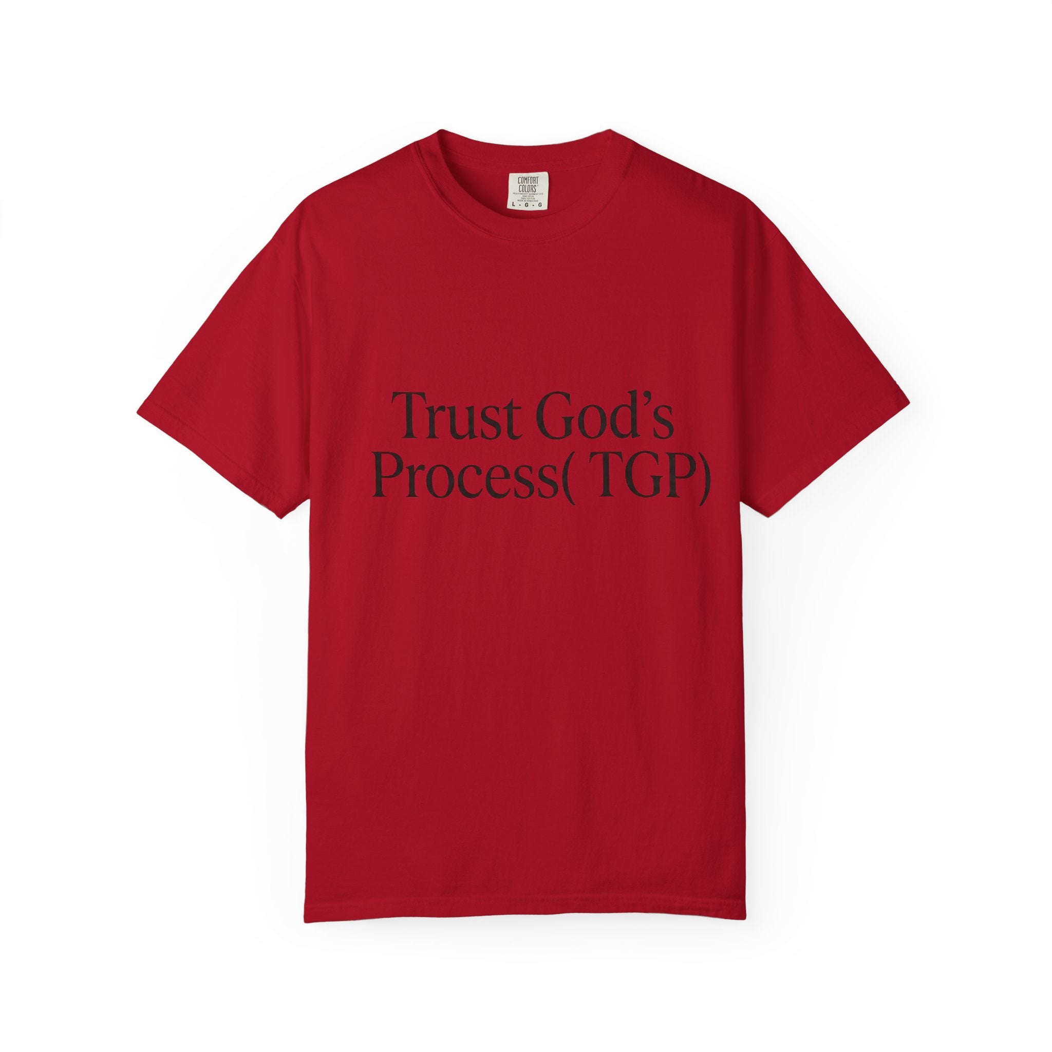 Trust God’s Process (TGP) T-Shirt