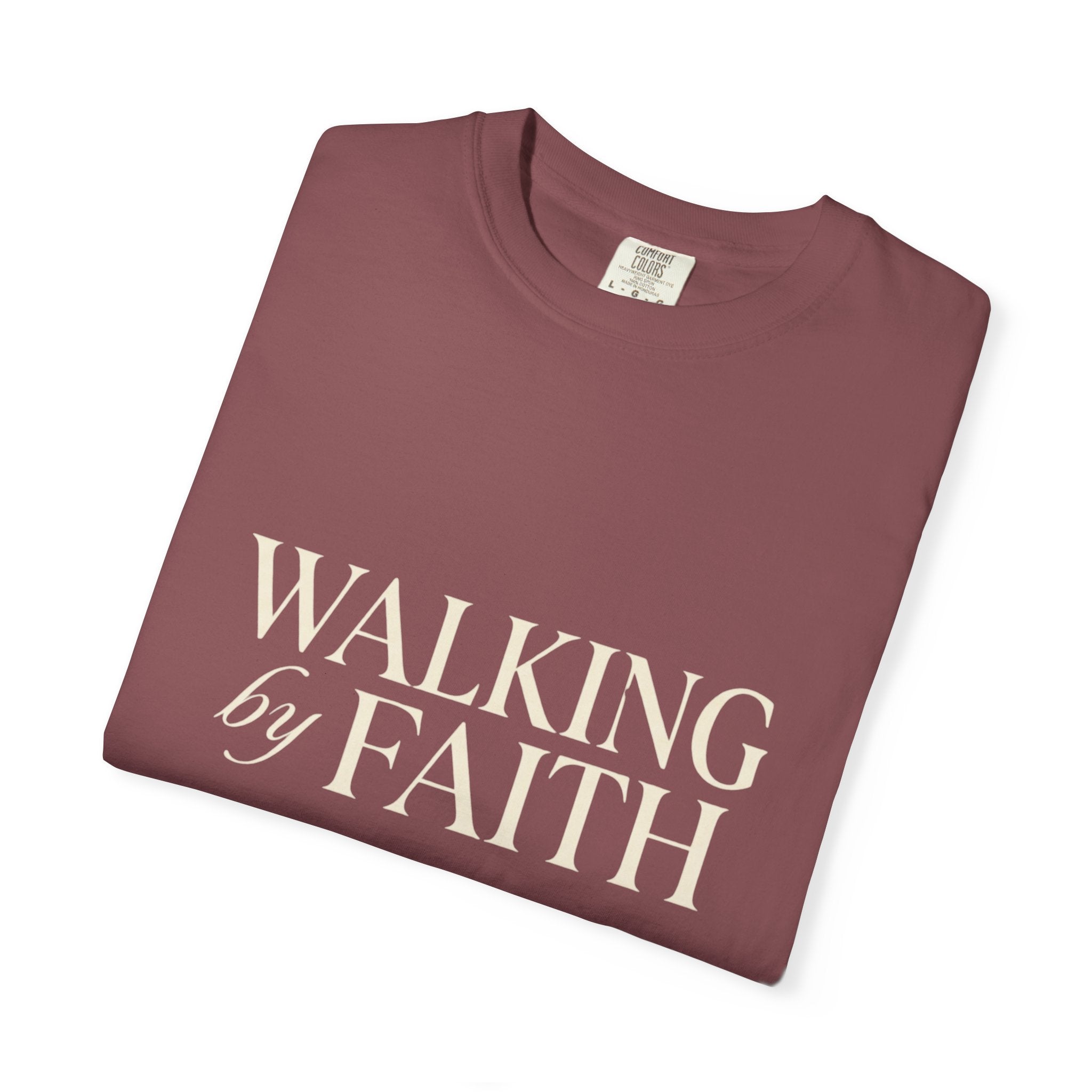 Walking by Faith T-Shirt — Christian Inspirational Tee