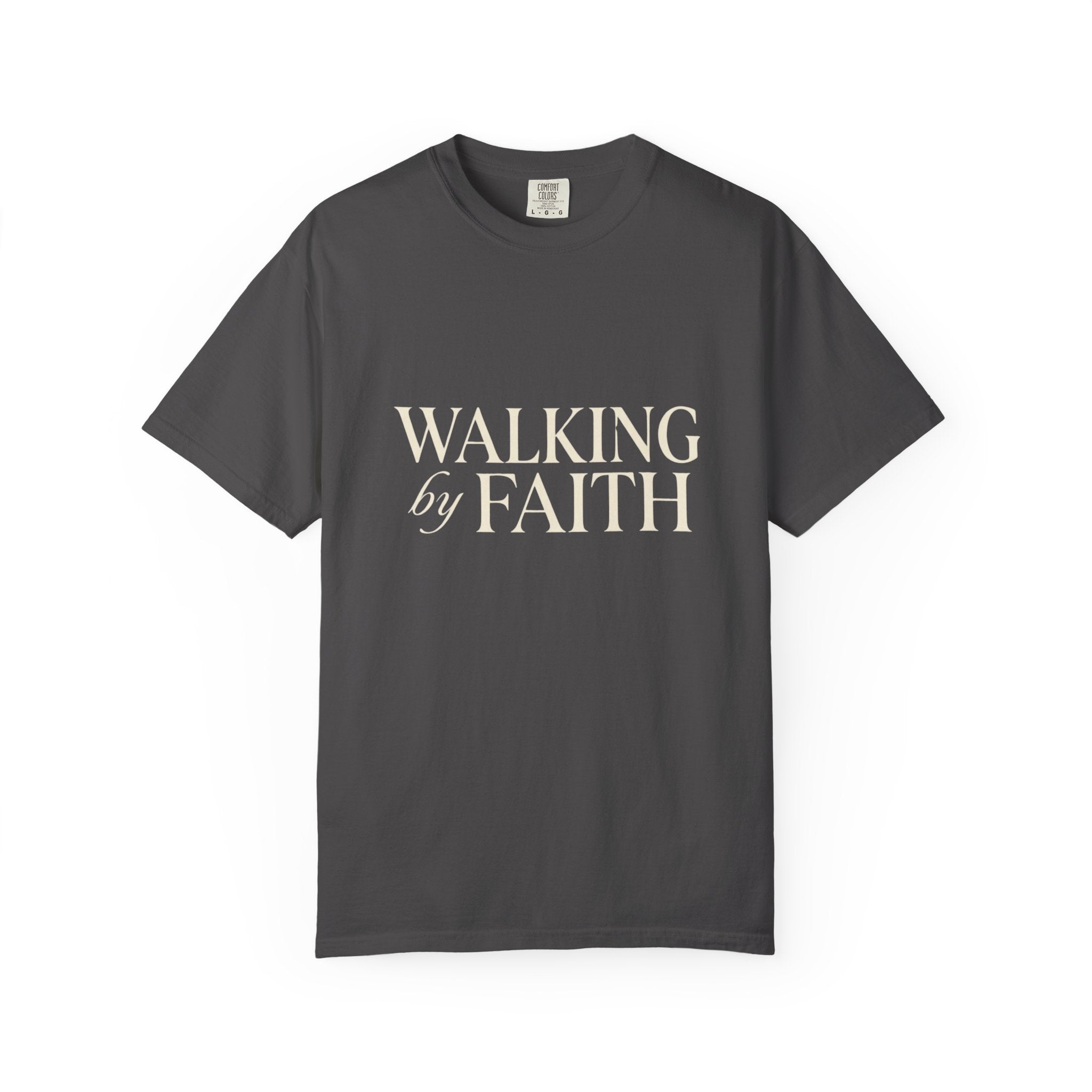 Walking by Faith T-Shirt — Christian Inspirational Tee