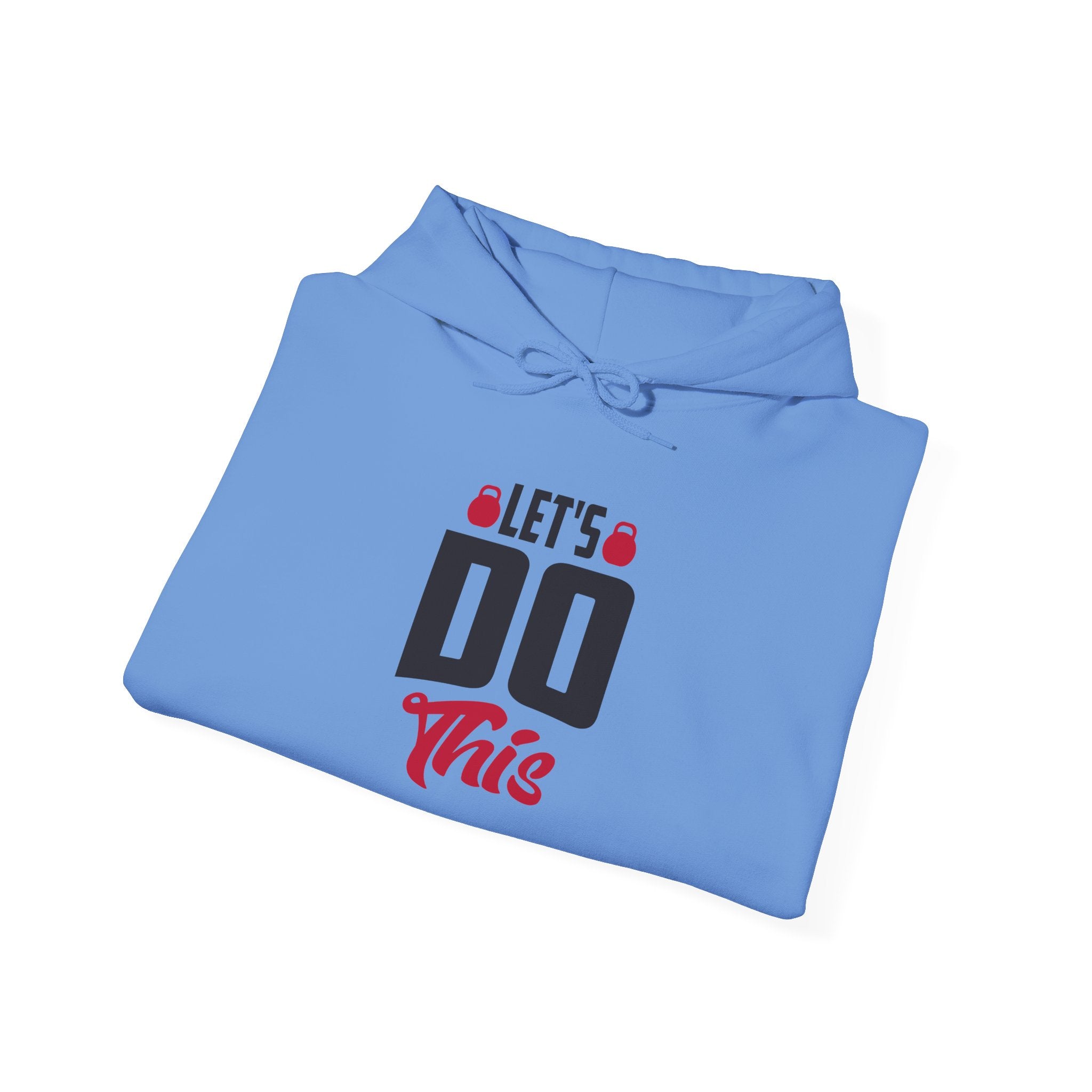 Let's Do This Hoodie — Motivational Chest Graphic Hooded Sweatshirt