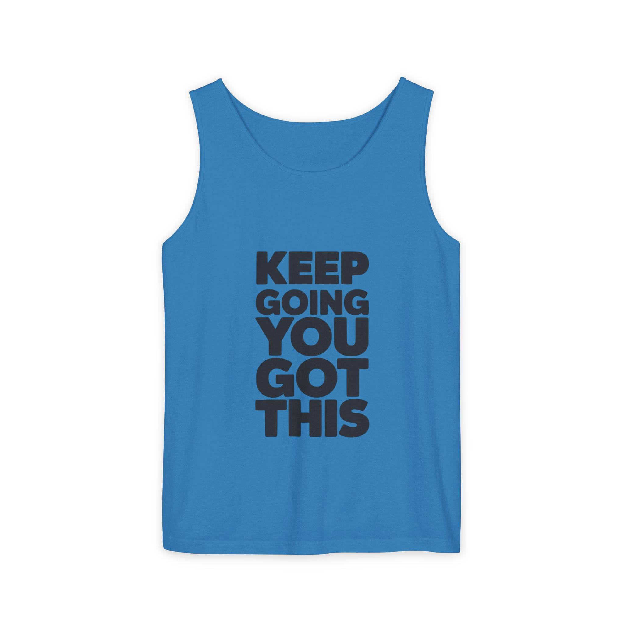 Keep Going You Got This Tank Top | Motivational Text Workout Shirt