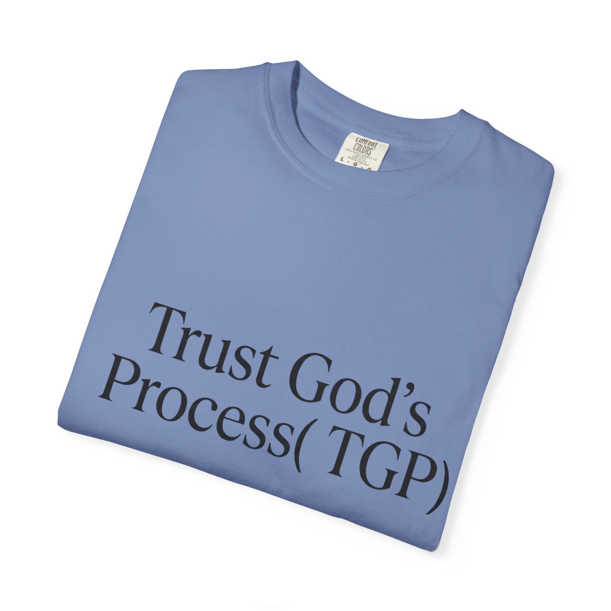 Trust God’s Process (TGP) T-Shirt