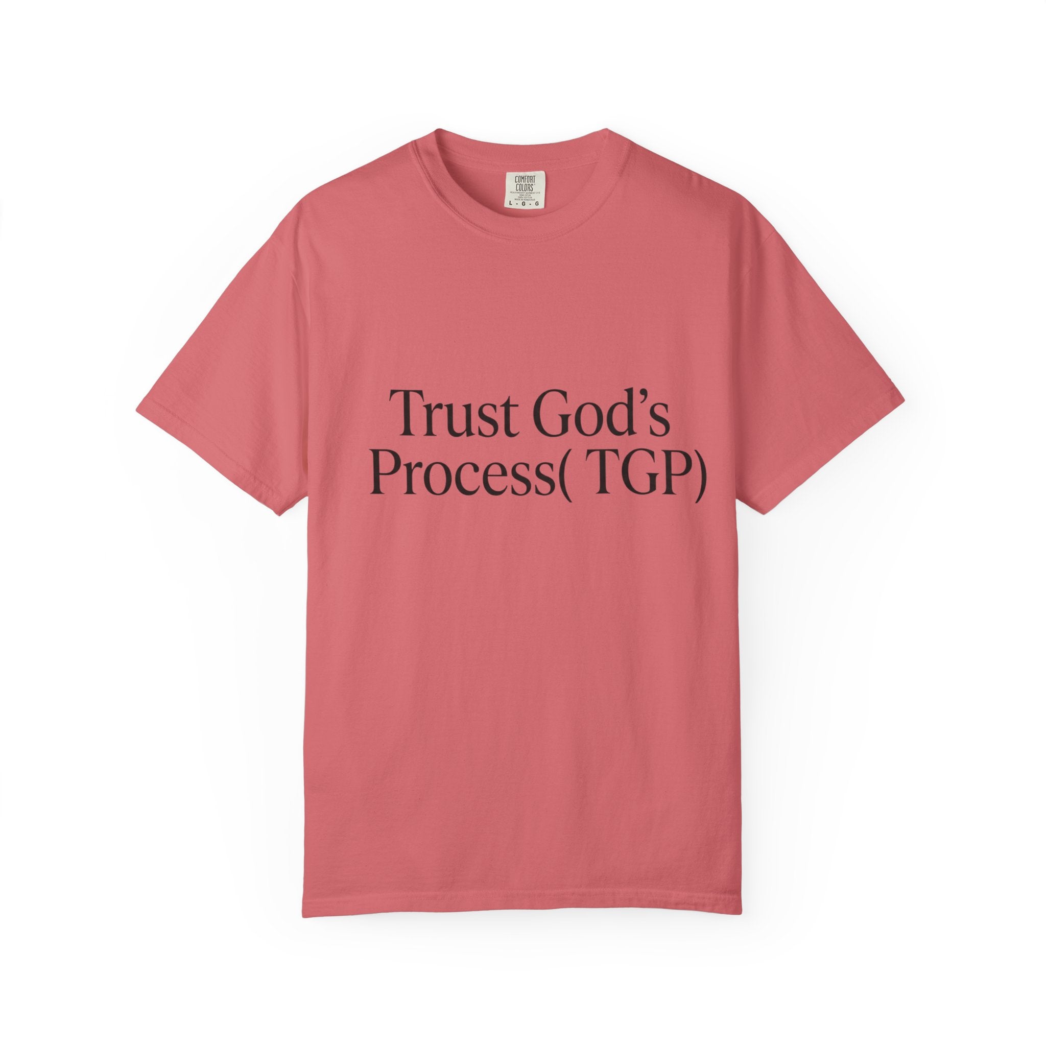Trust God’s Process (TGP) T-Shirt