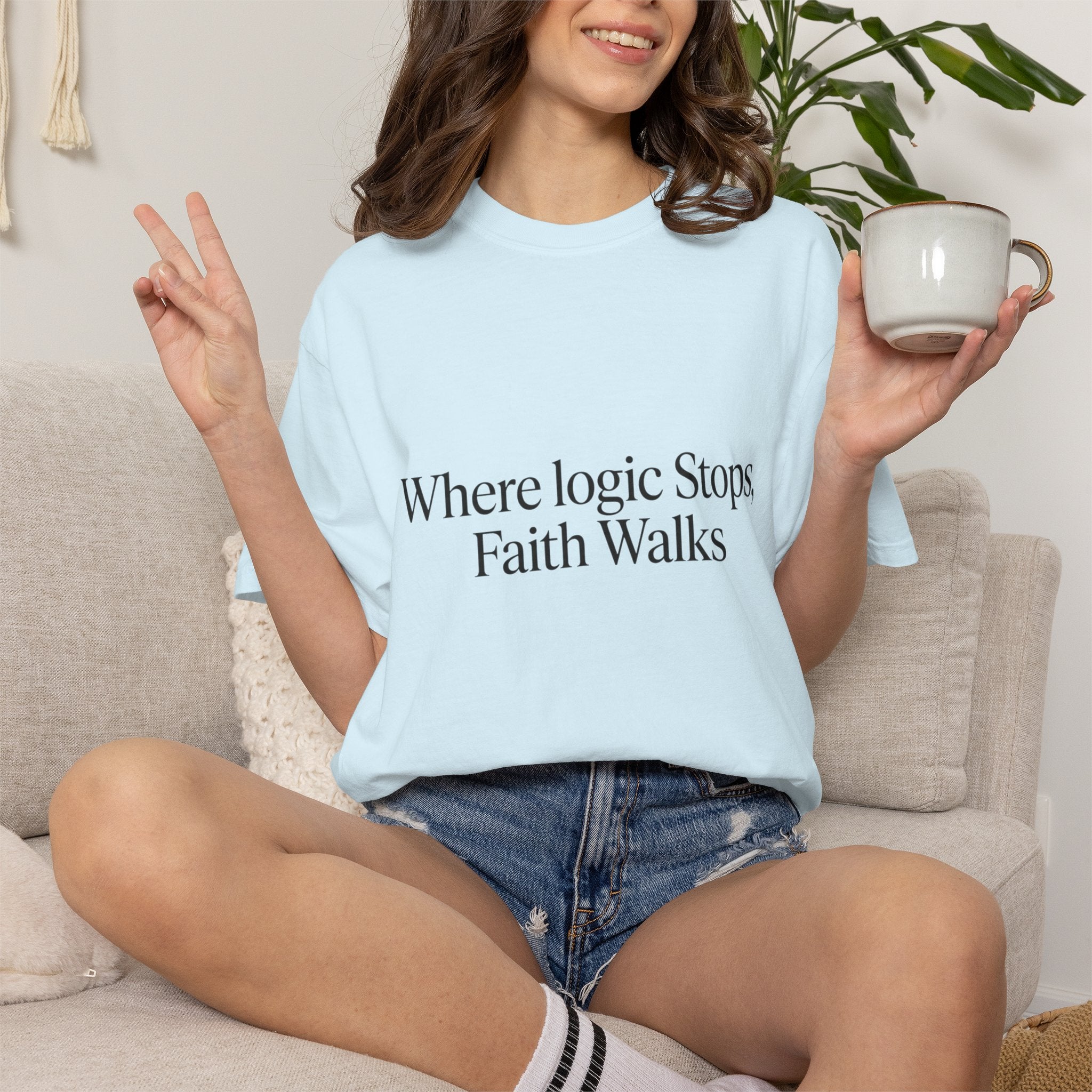 Where Logic Stops, Faith Walks T-Shirt