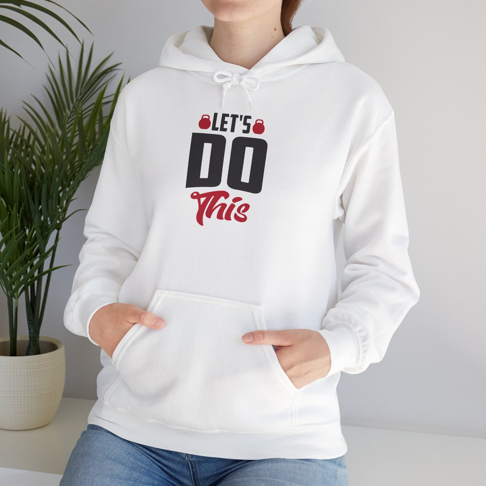 Let's Do This Hoodie — Motivational Chest Graphic Hooded Sweatshirt