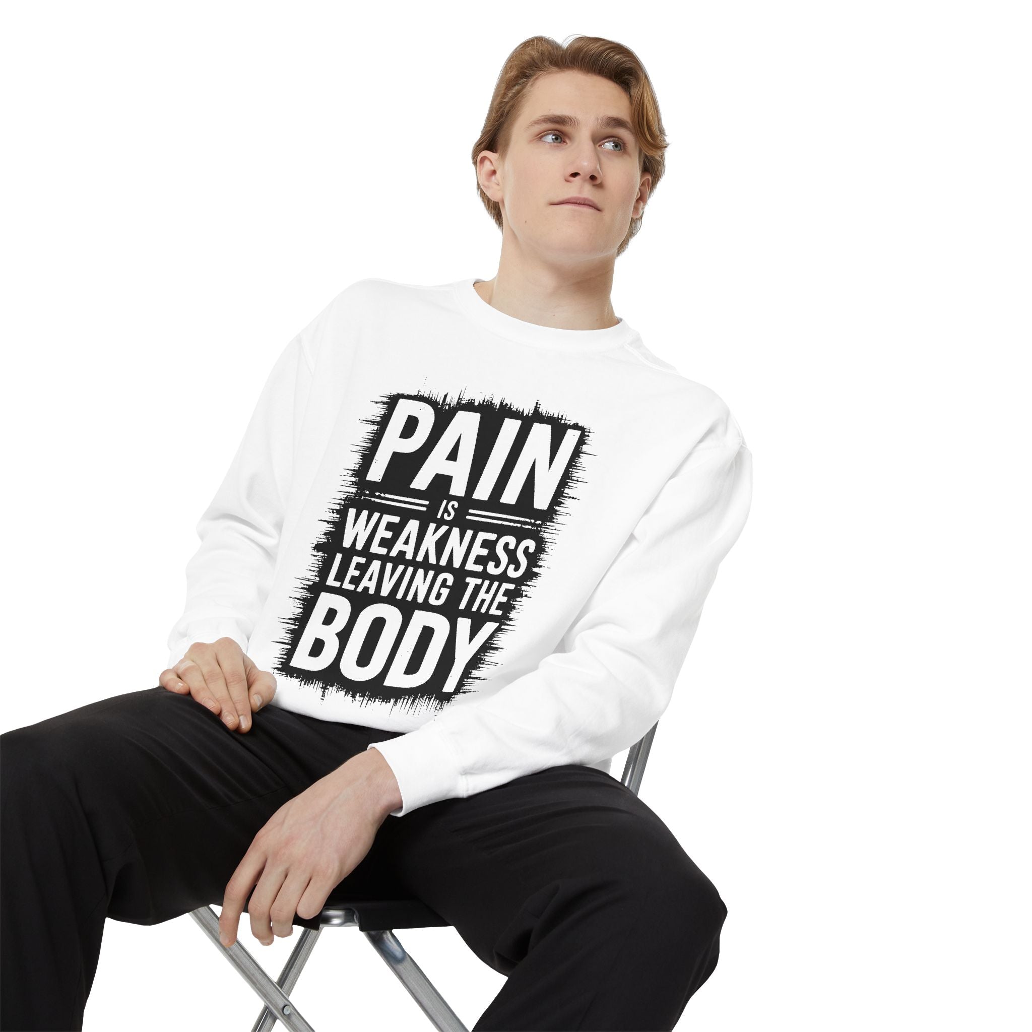 Pain Is Weakness Leaving The Body Sweatshirt | Motivational Workout Quote