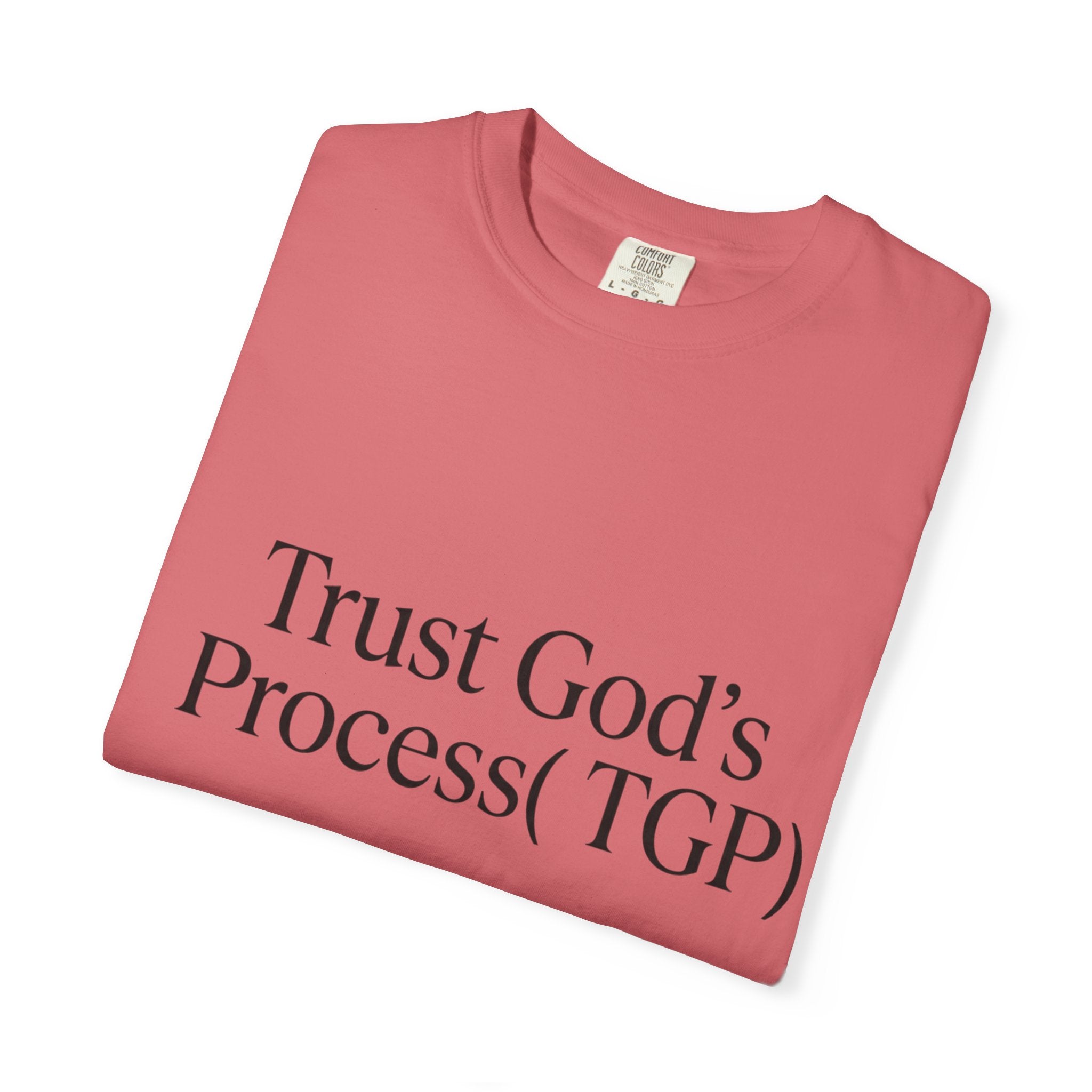 Trust God’s Process (TGP) T-Shirt