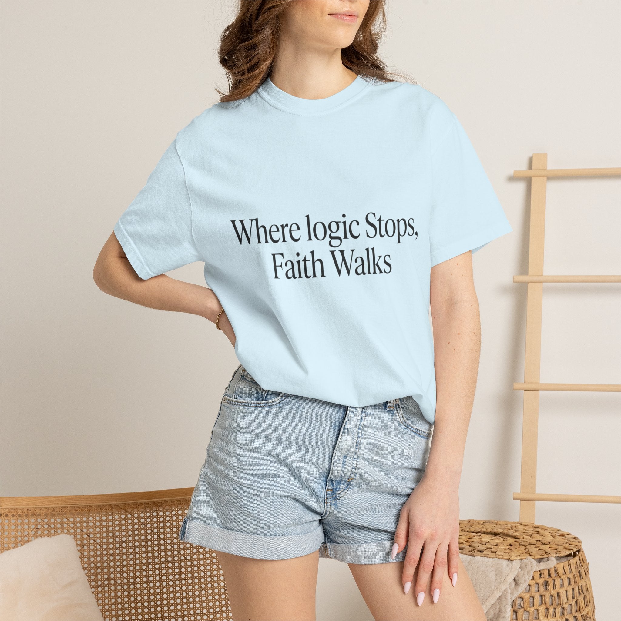 Where Logic Stops, Faith Walks T-Shirt