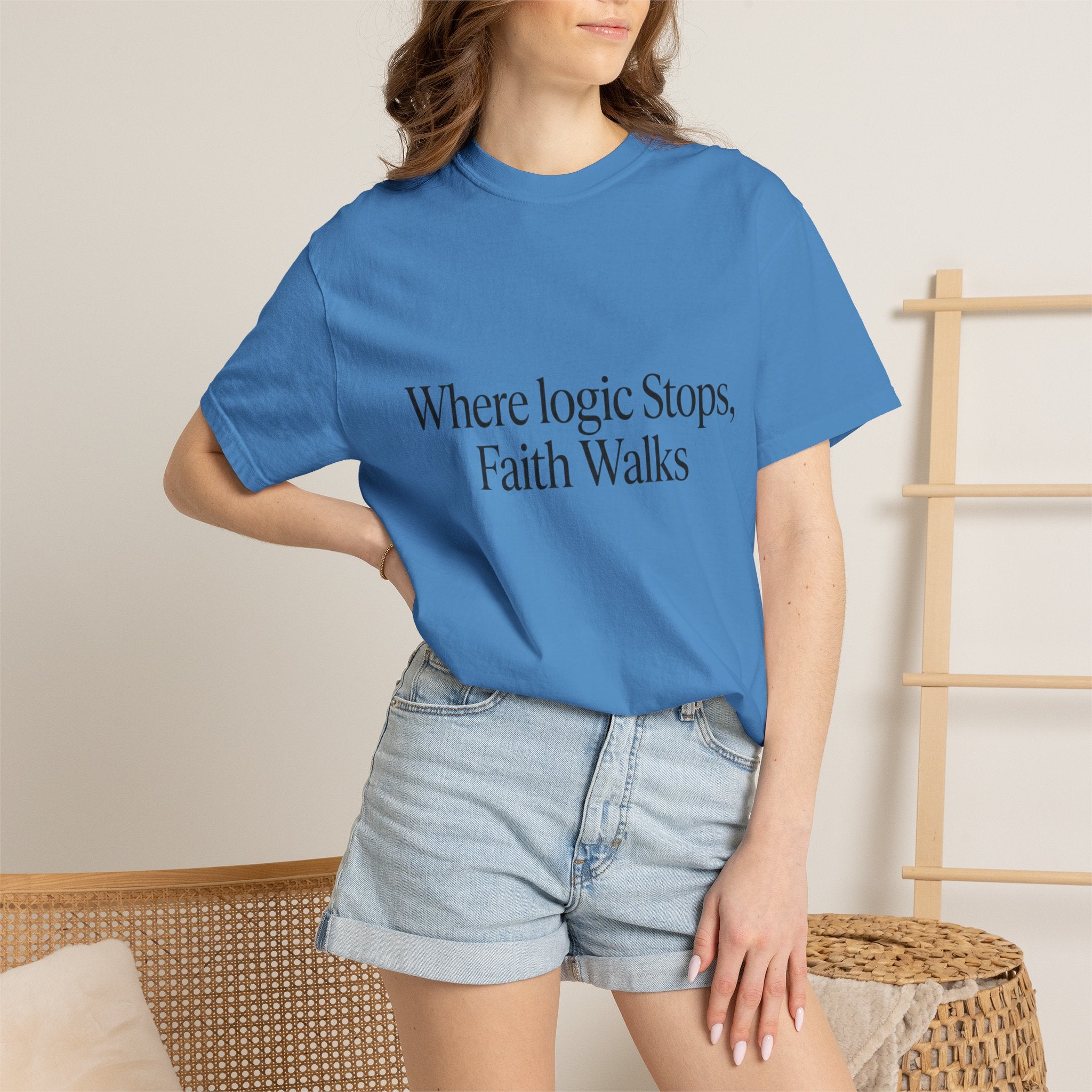 Where Logic Stops, Faith Walks T-Shirt