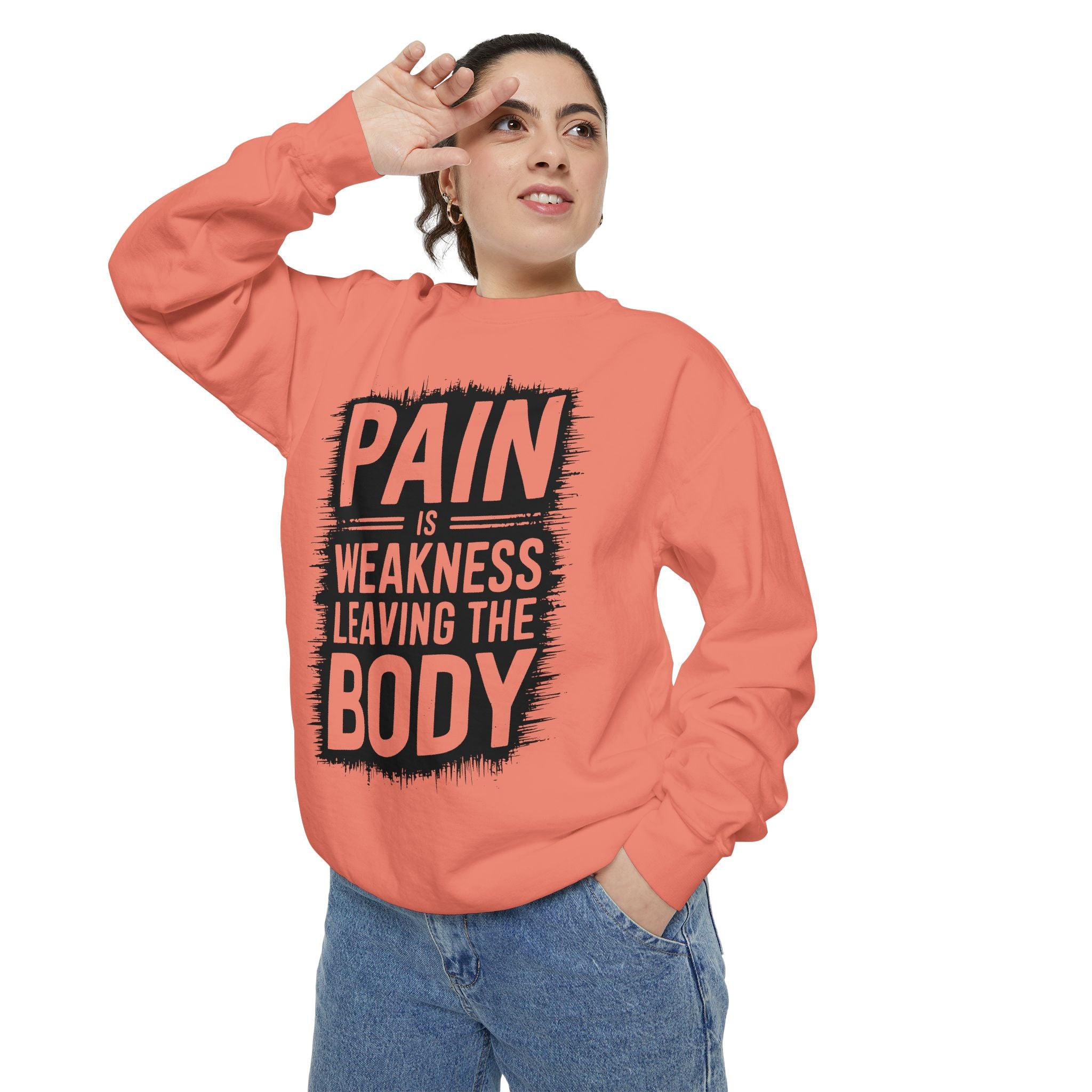 Pain Is Weakness Leaving The Body Sweatshirt | Motivational Workout Quote