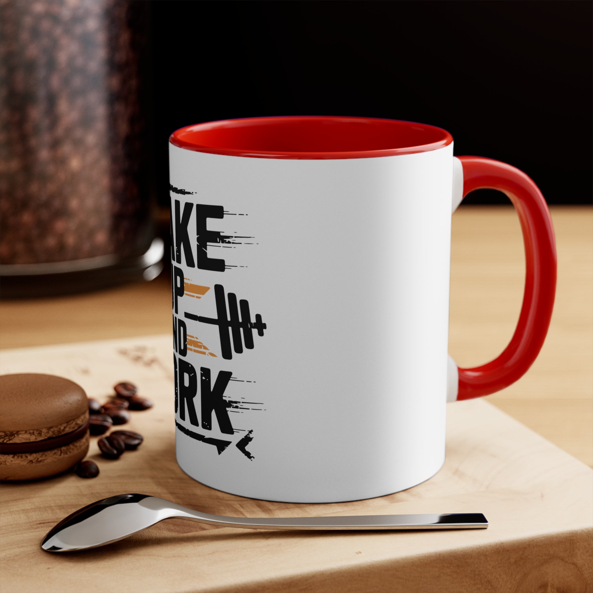 Wake Up and Work Mug — Motivational Fitness Coffee Cup