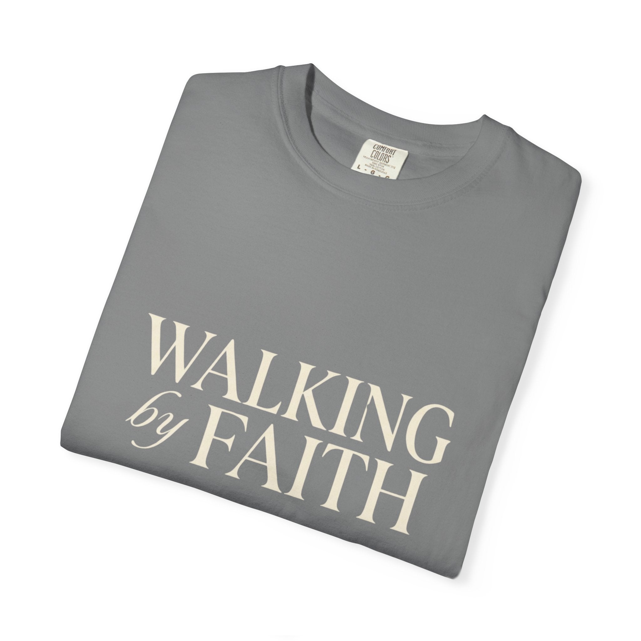 Walking by Faith T-Shirt — Christian Inspirational Tee