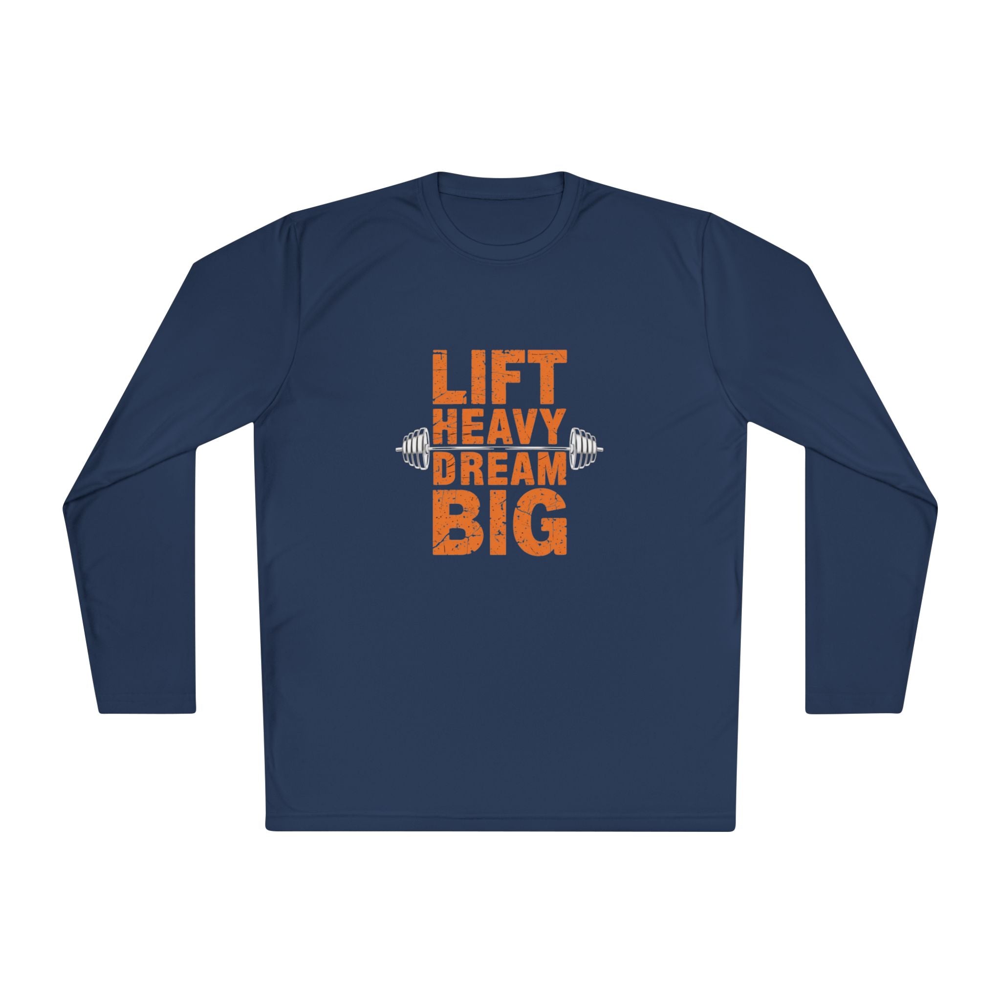 Long Sleeve Tee — "Lift Heavy Dream Big" Motivational Gym Shirt