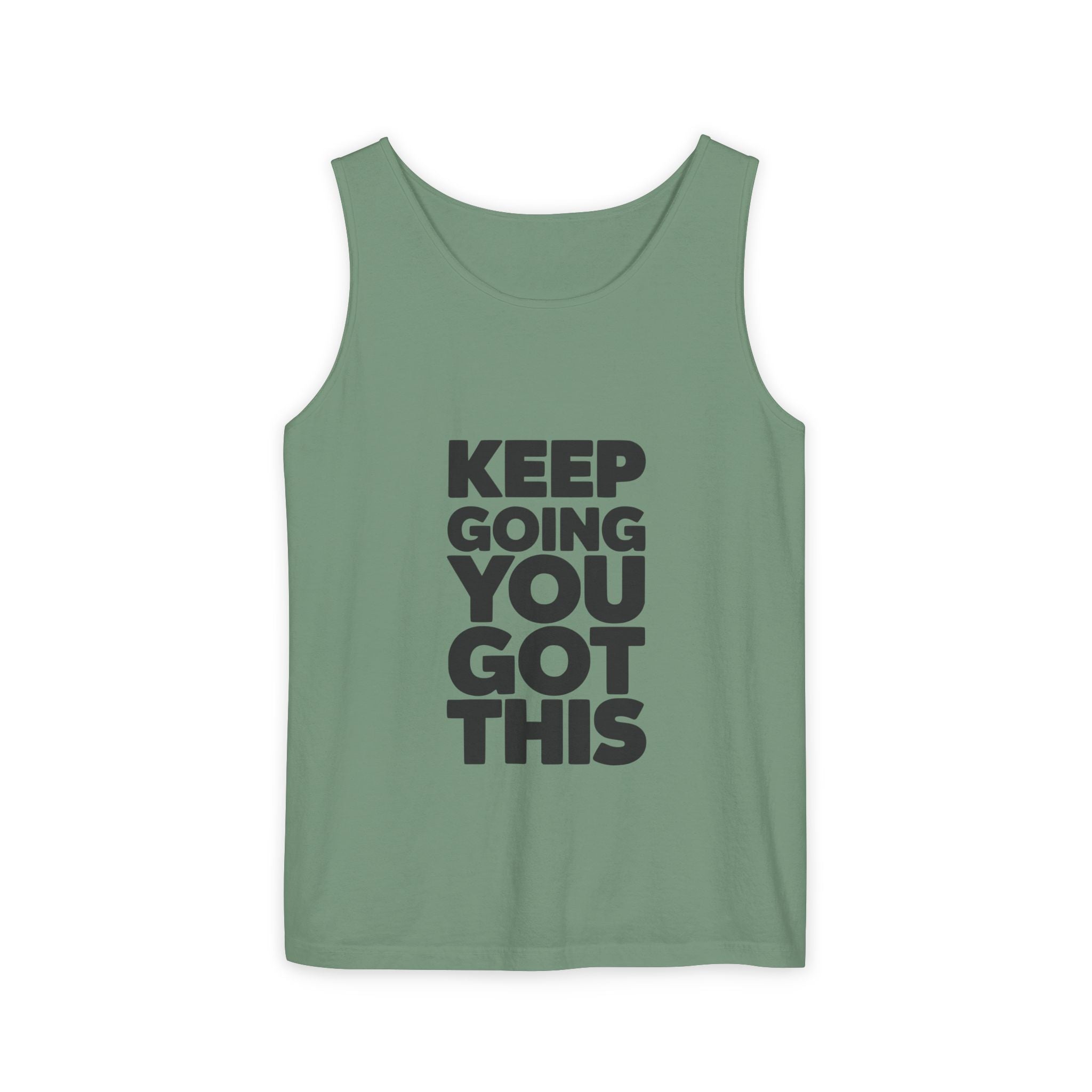 Keep Going You Got This Tank Top | Motivational Text Workout Shirt