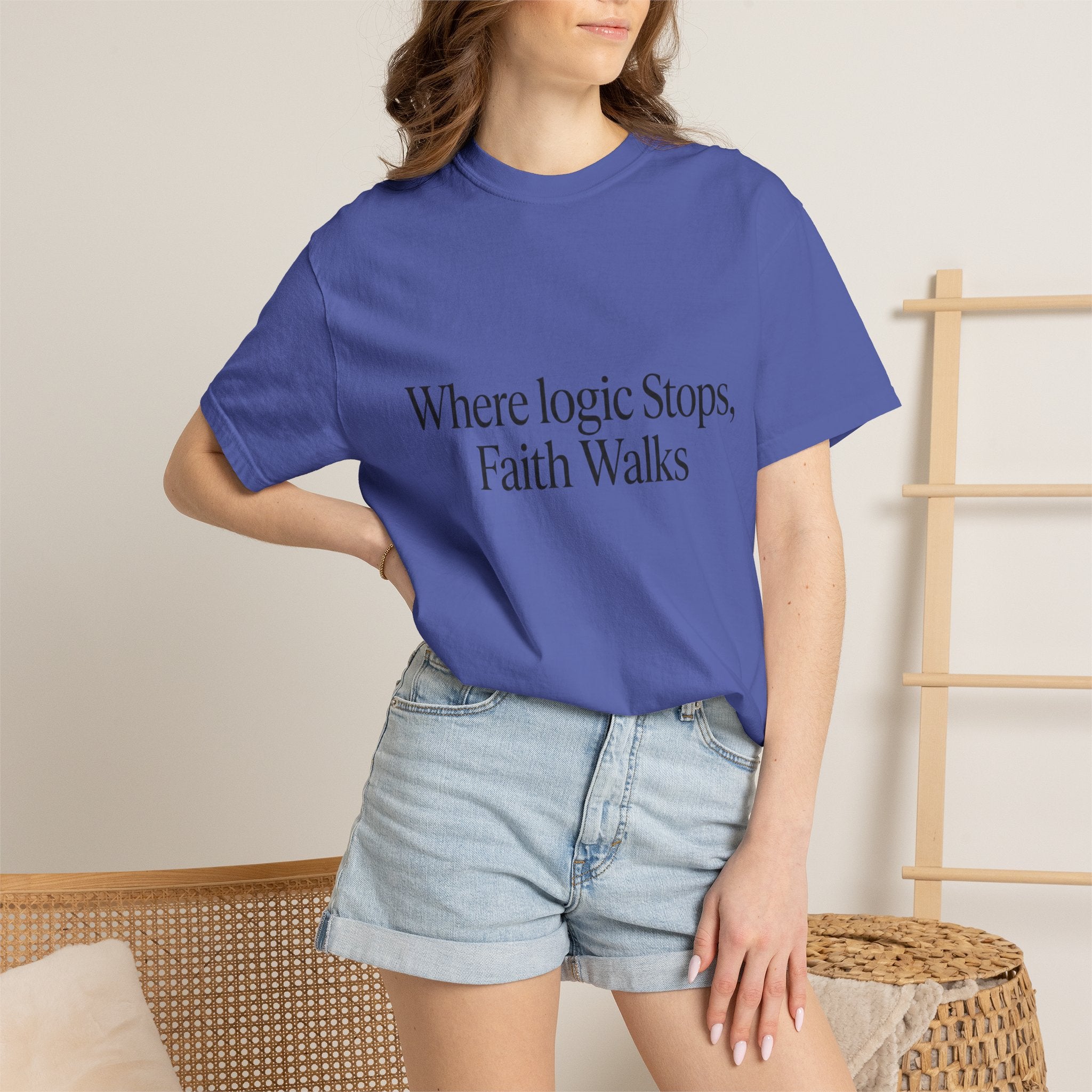 Where Logic Stops, Faith Walks T-Shirt