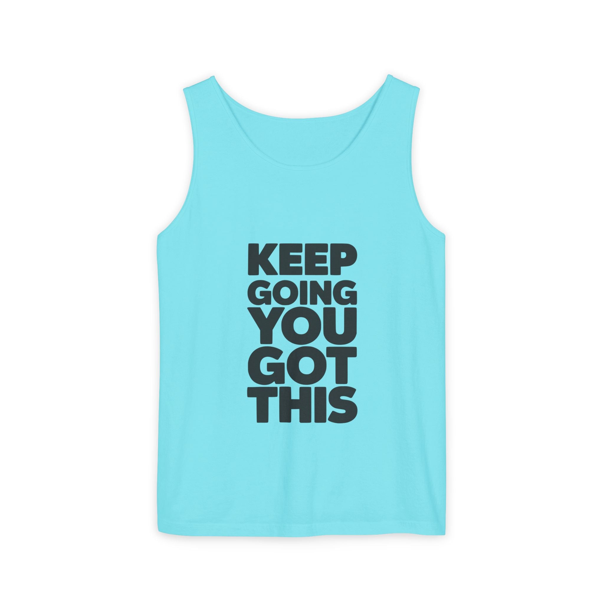 Keep Going You Got This Tank Top | Motivational Text Workout Shirt