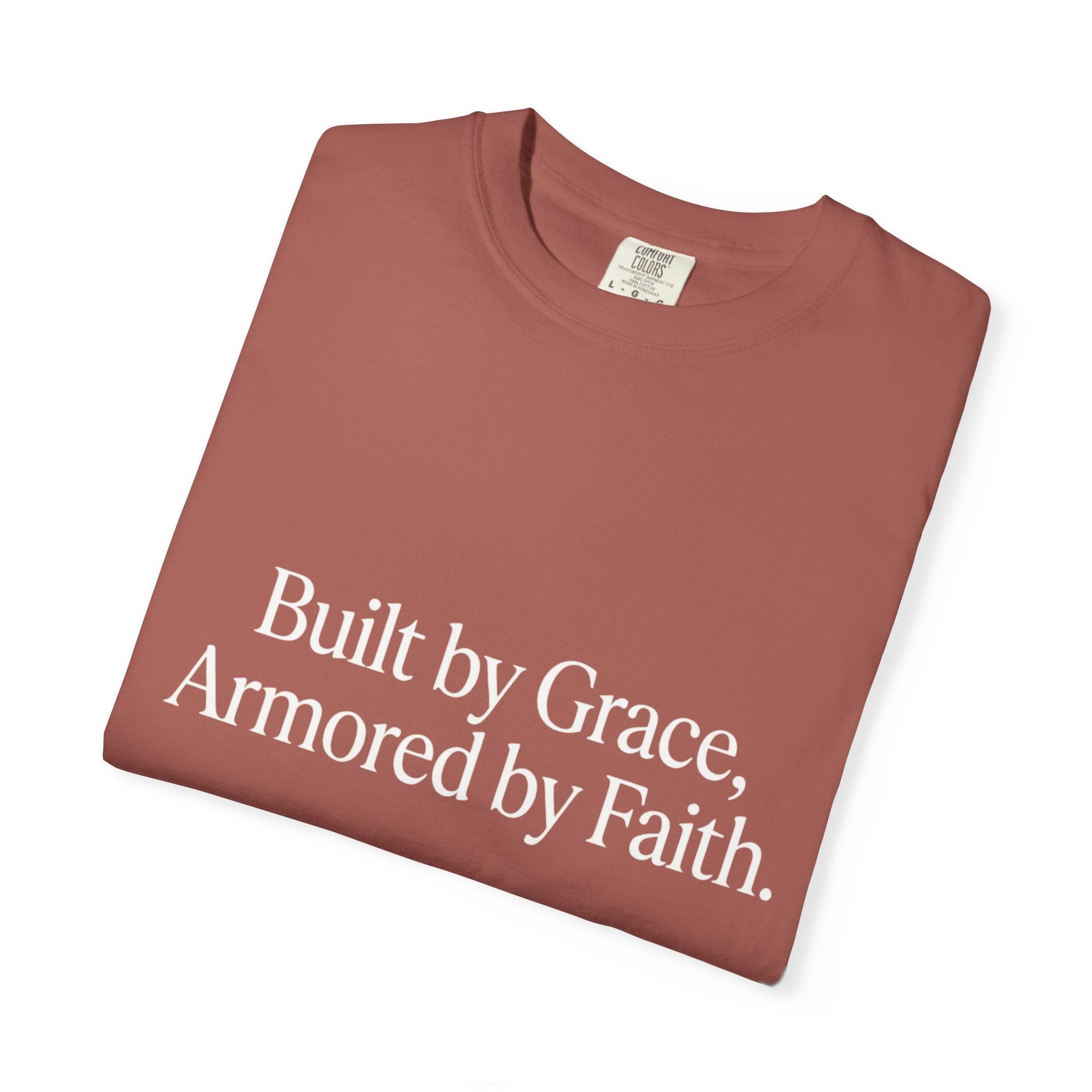 Built by Grace, Armored by Faith T‑Shirt