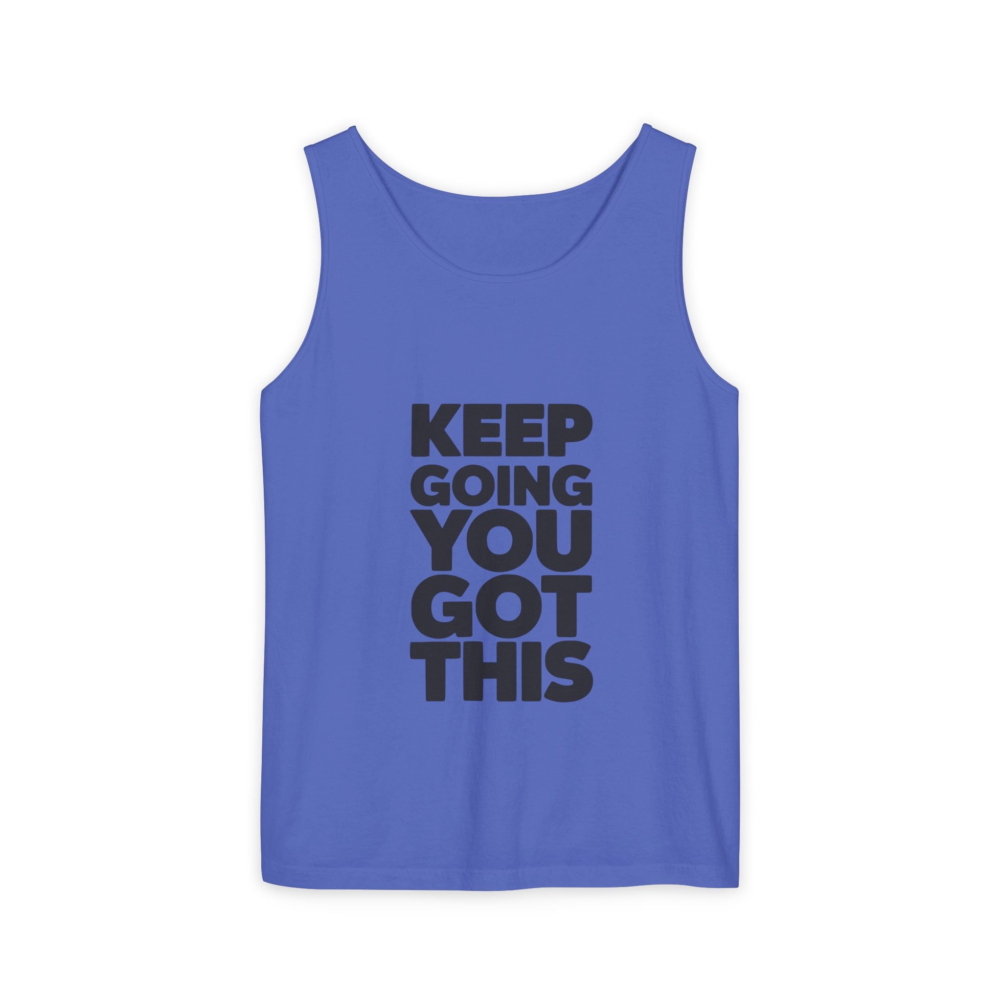 Keep Going You Got This Tank Top | Motivational Text Workout Shirt