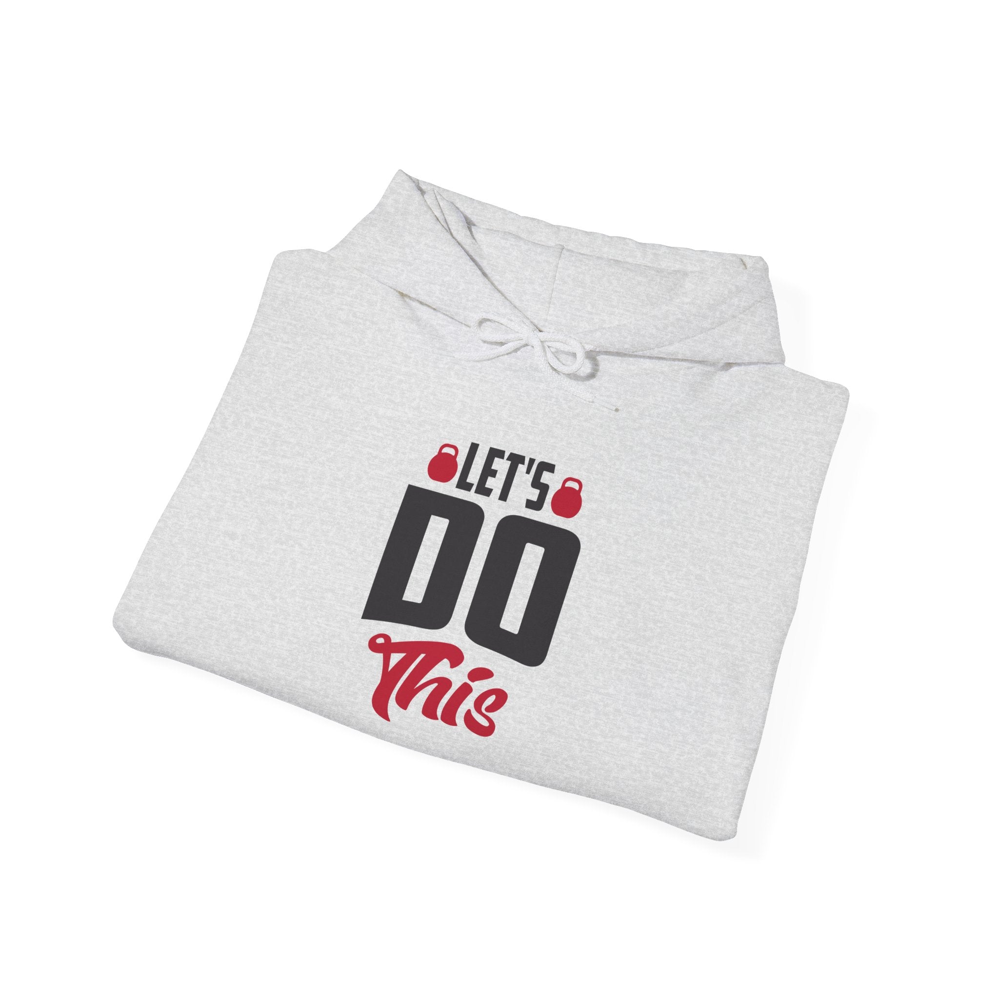 Let's Do This Hoodie — Motivational Chest Graphic Hooded Sweatshirt