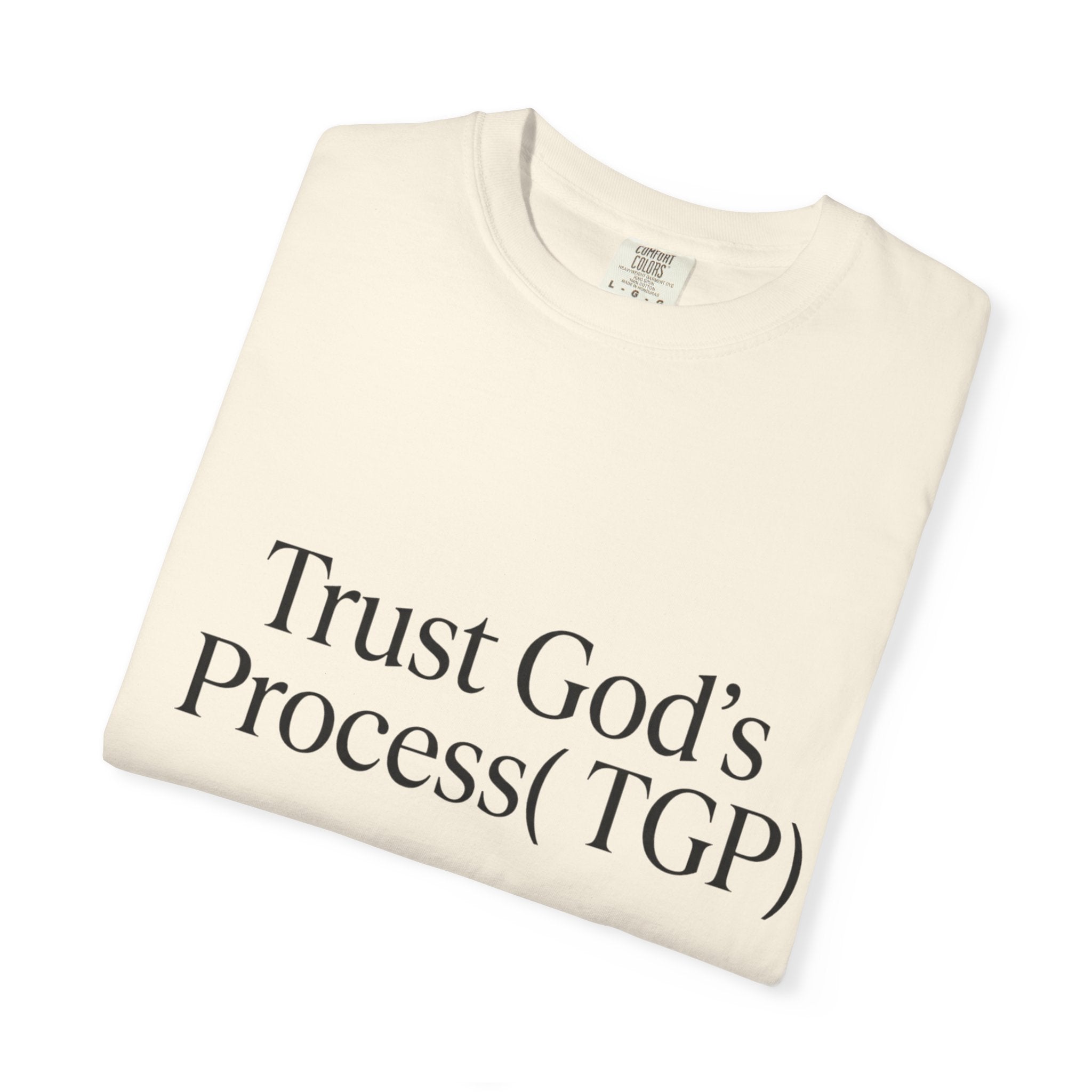Trust God’s Process (TGP) T-Shirt