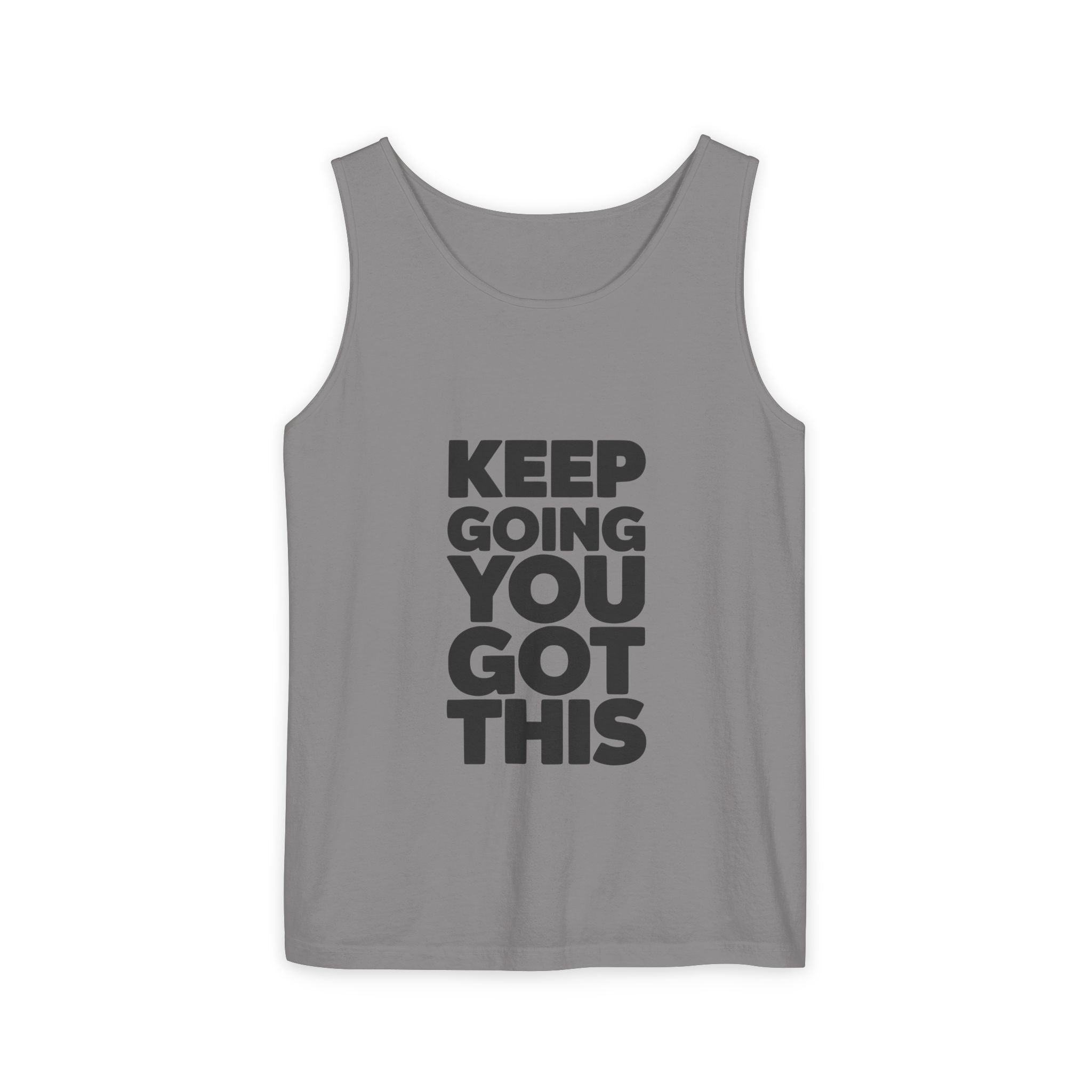 Keep Going You Got This Tank Top | Motivational Text Workout Shirt