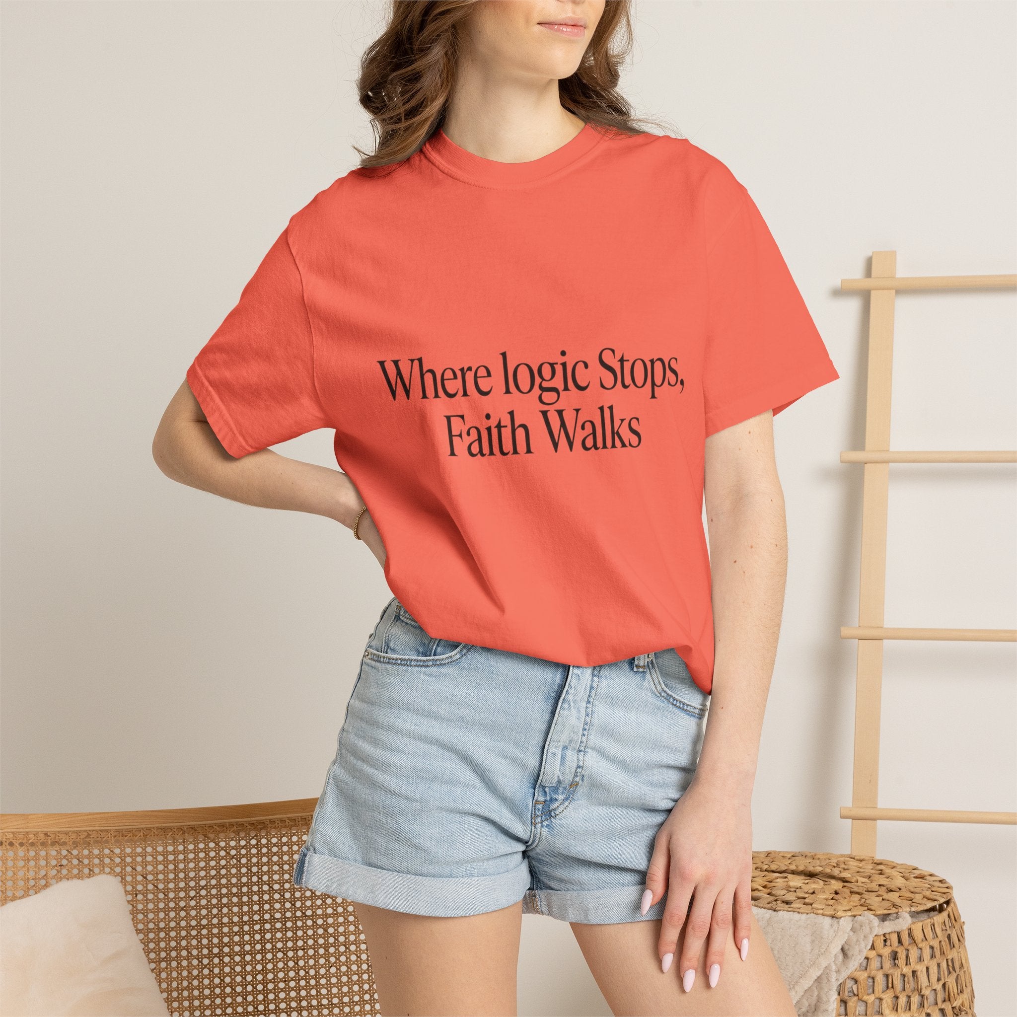 Where Logic Stops, Faith Walks T-Shirt