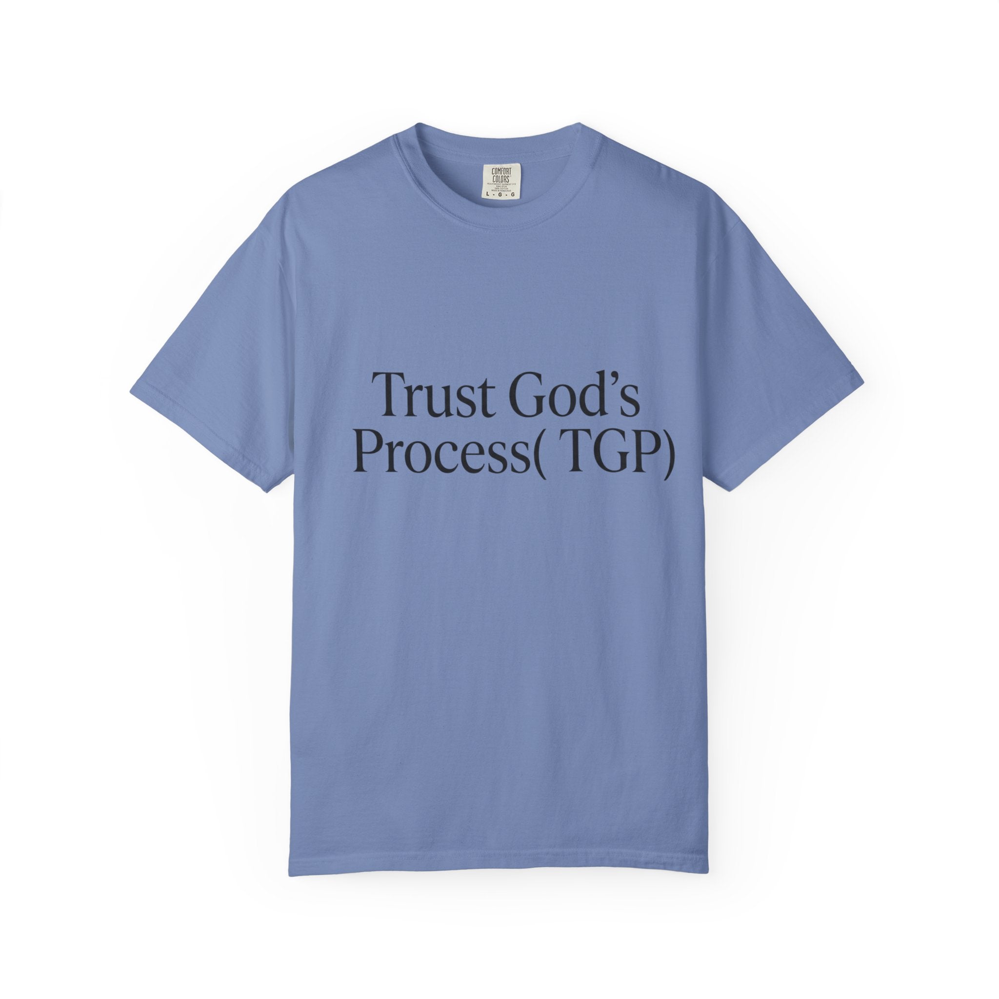 Trust God’s Process (TGP) T-Shirt