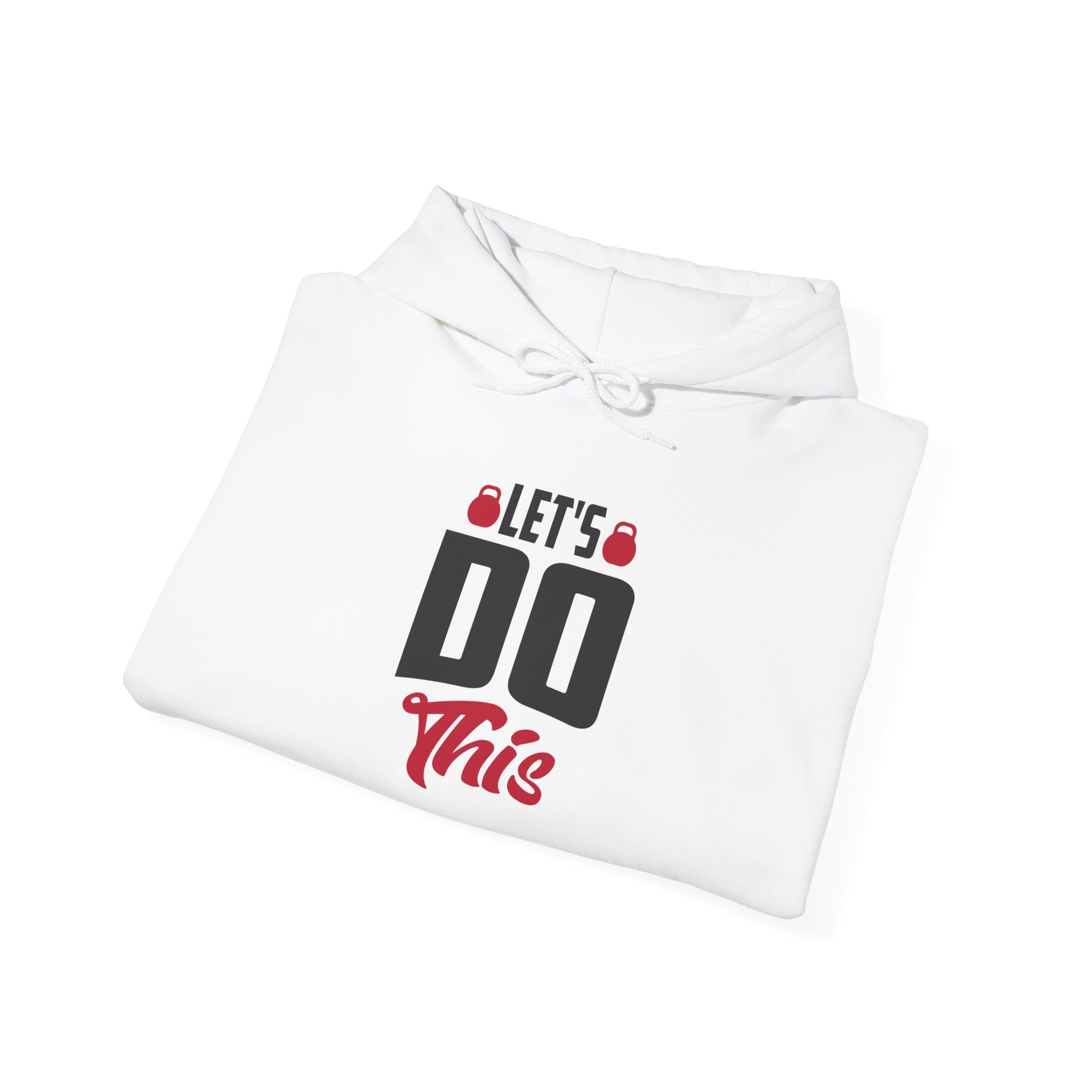 Let's Do This Hoodie — Motivational Chest Graphic Hooded Sweatshirt