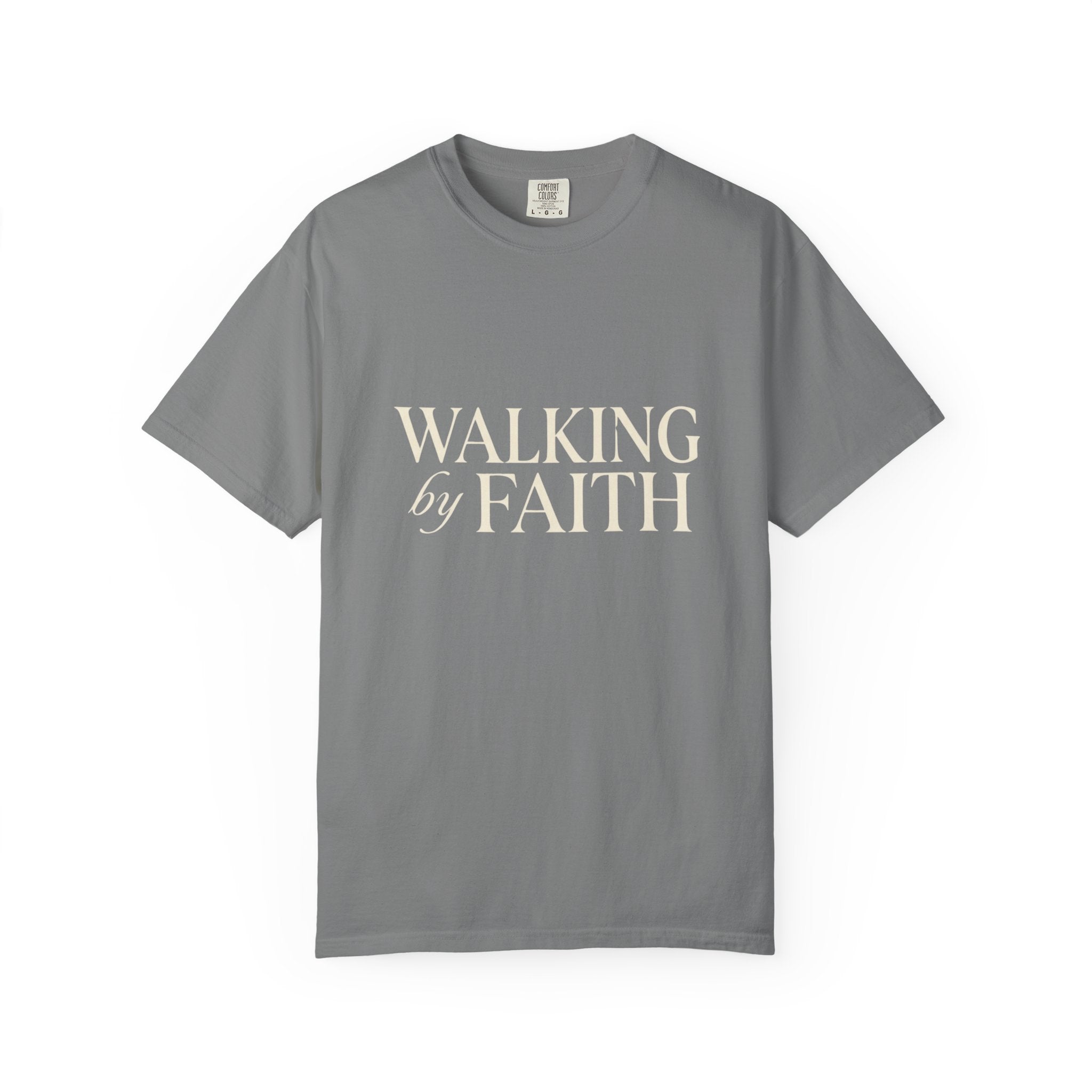 Walking by Faith T-Shirt — Christian Inspirational Tee