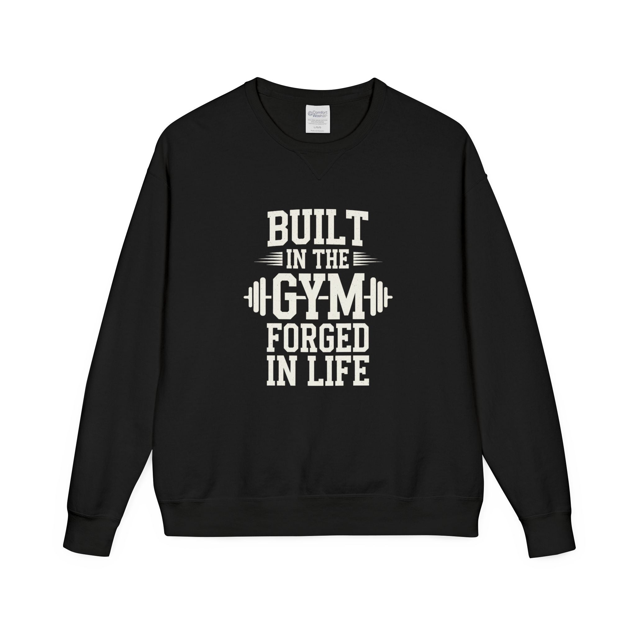 Built in the Gym Forged in Life Sweatshirt | Fitness Barbell Crewneck
