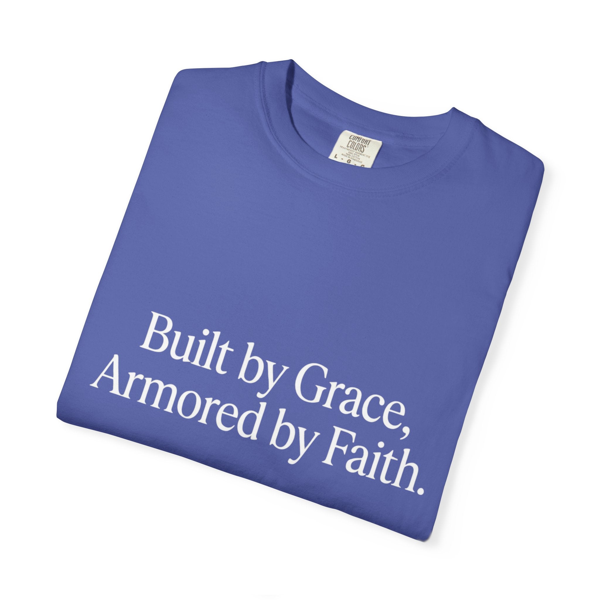 Built by Grace, Armored by Faith T‑Shirt