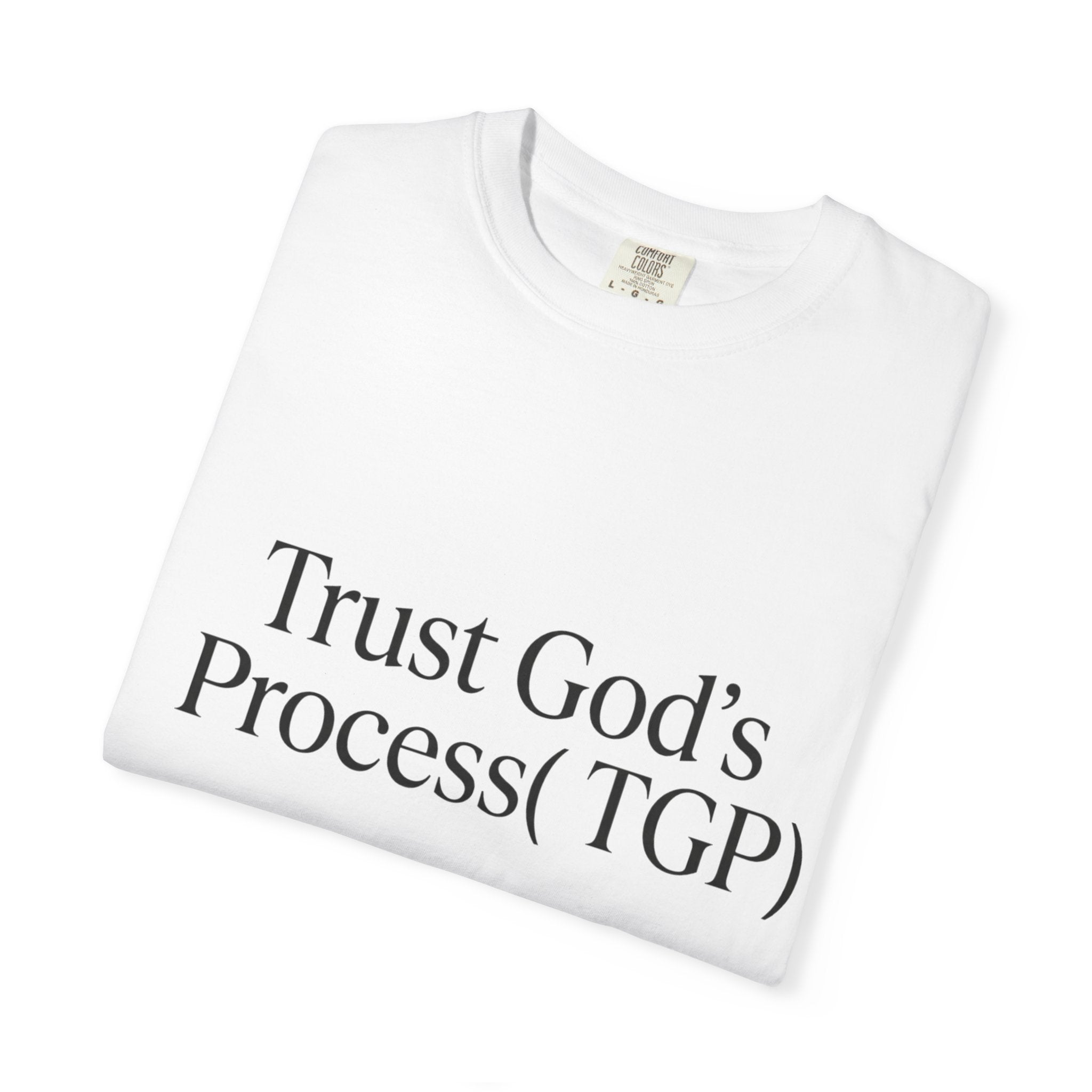 Trust God’s Process (TGP) T-Shirt
