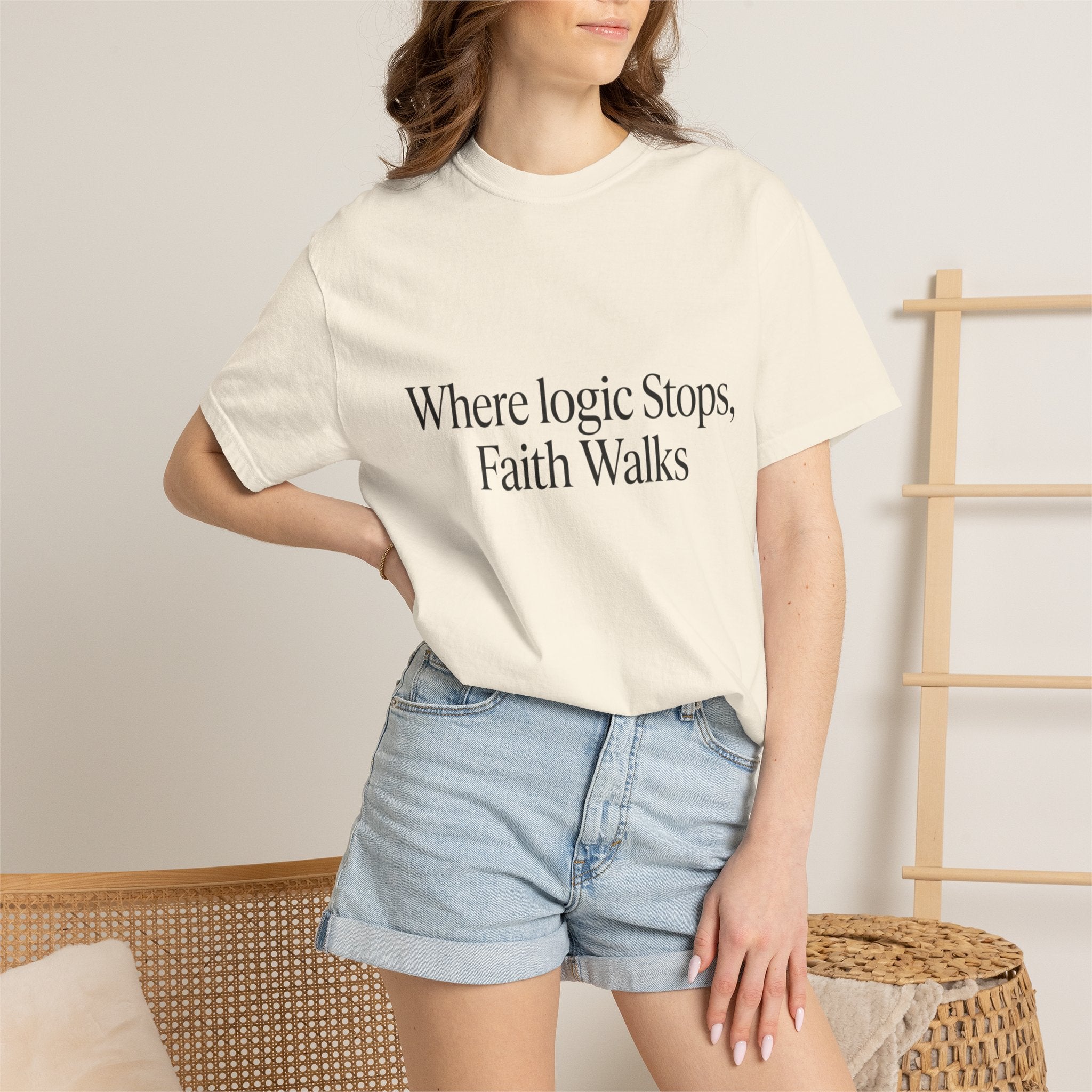 Where Logic Stops, Faith Walks T-Shirt