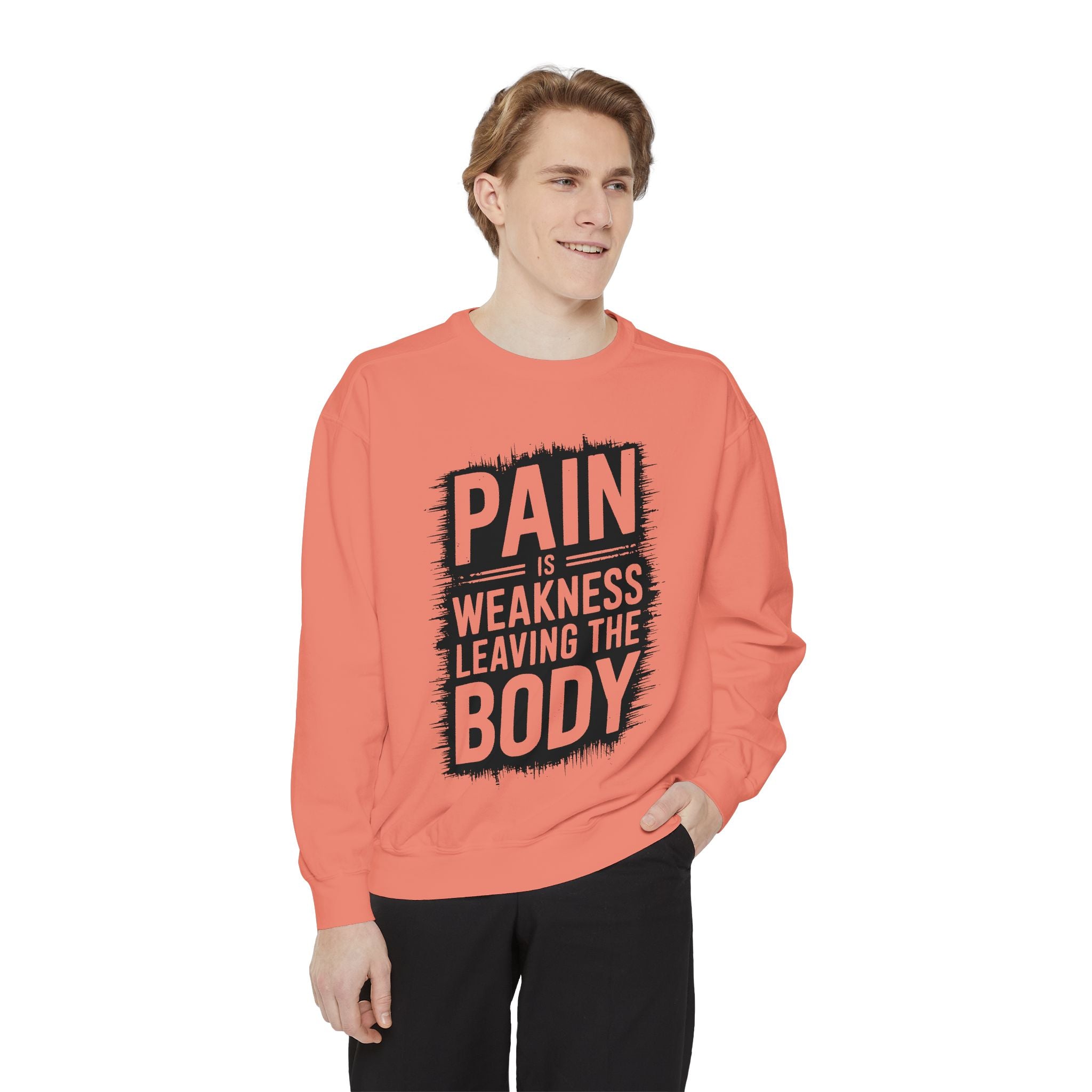 Pain Is Weakness Leaving The Body Sweatshirt | Motivational Workout Quote