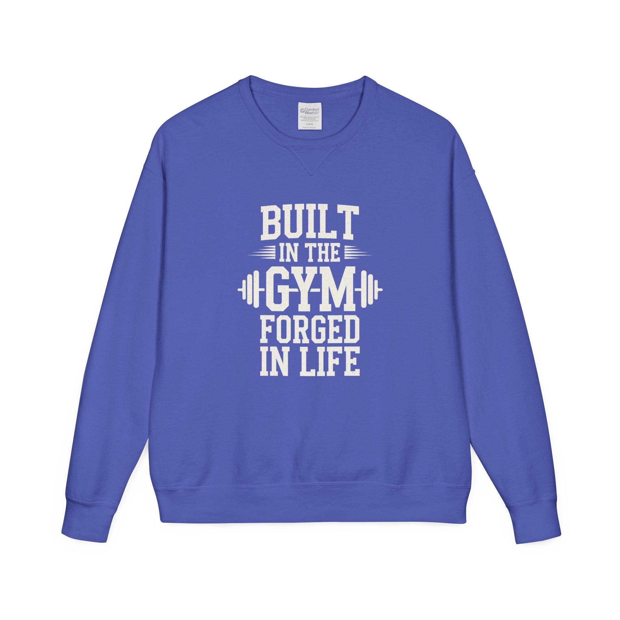 Built in the Gym Forged in Life Sweatshirt | Fitness Barbell Crewneck