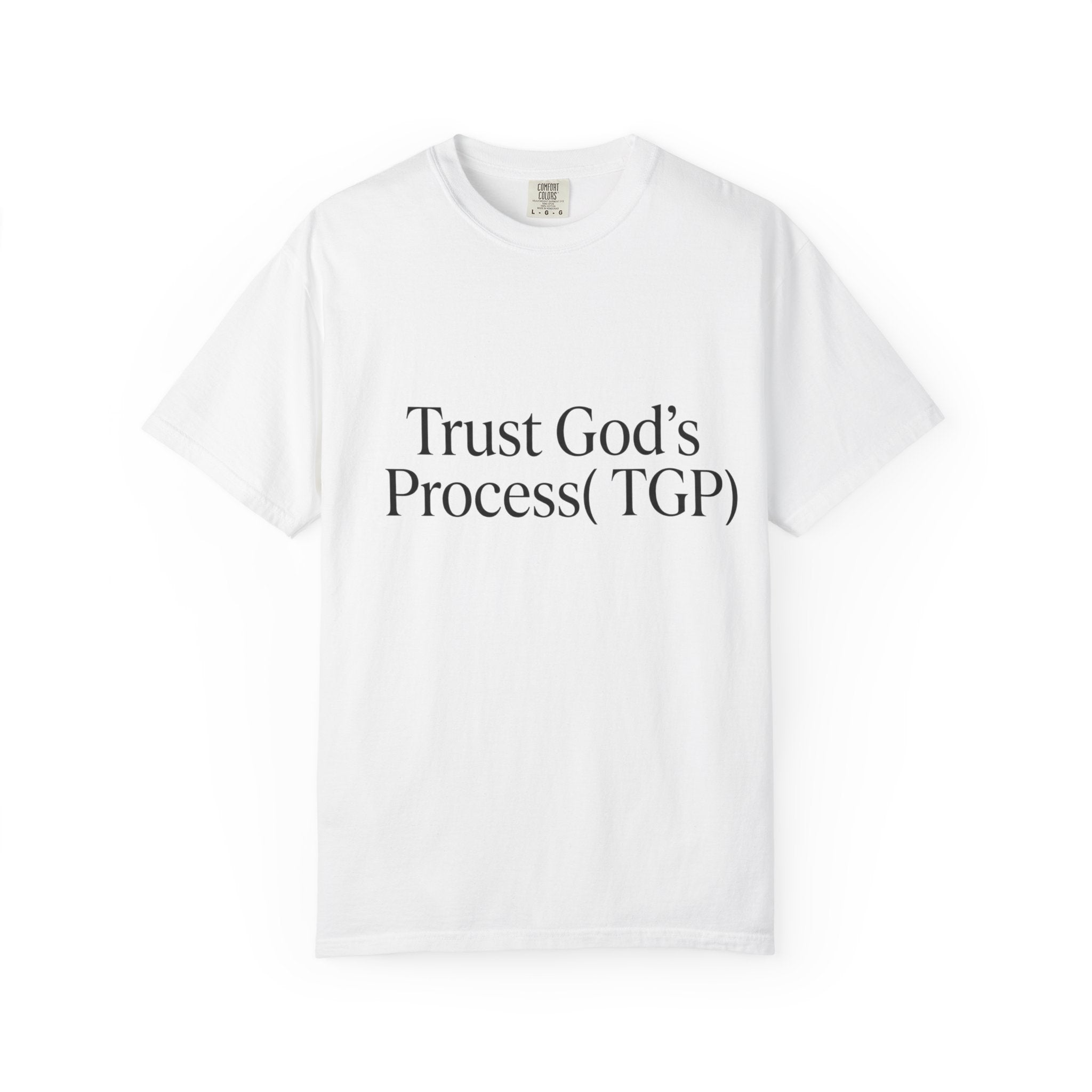 Trust God’s Process (TGP) T-Shirt