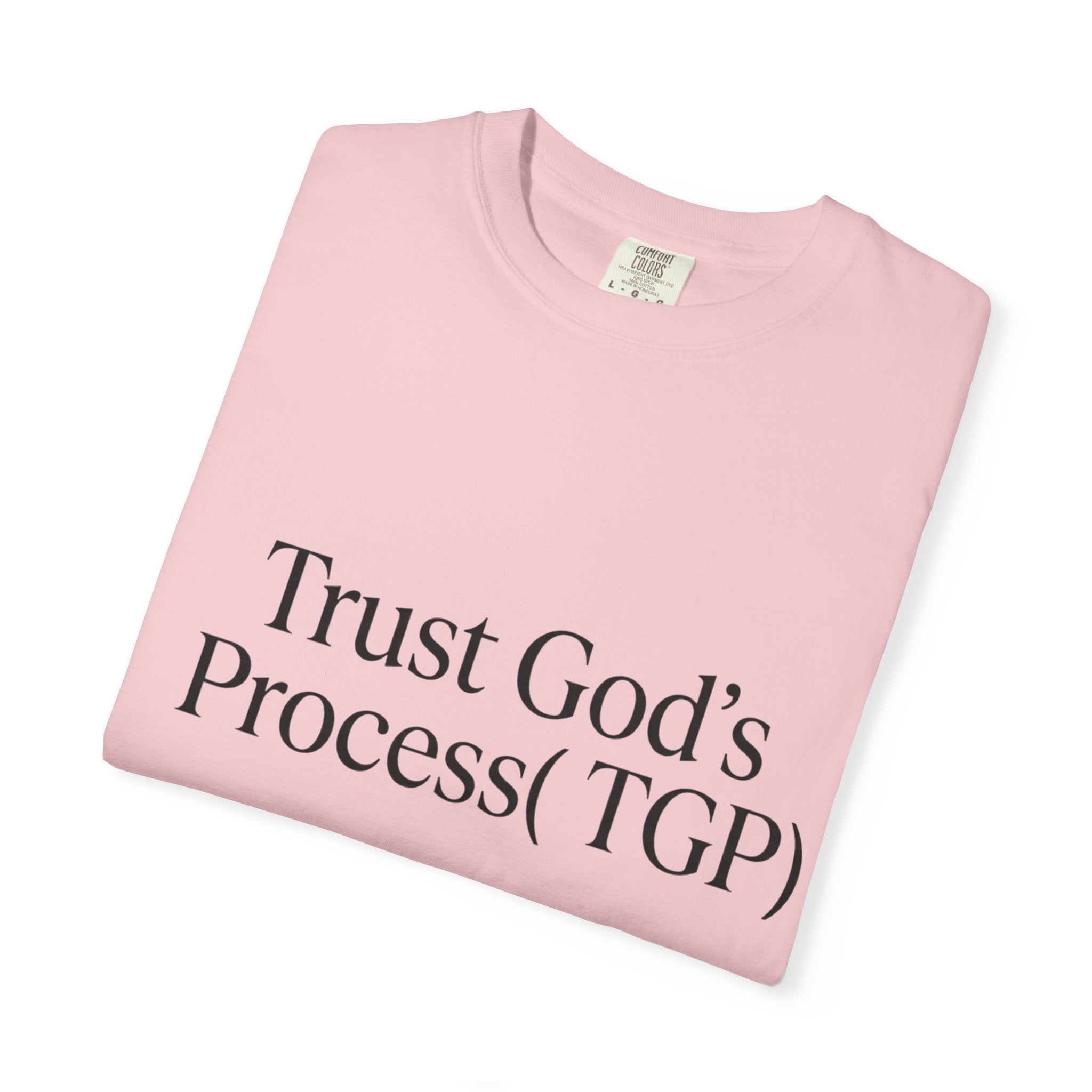 Trust God’s Process (TGP) T-Shirt