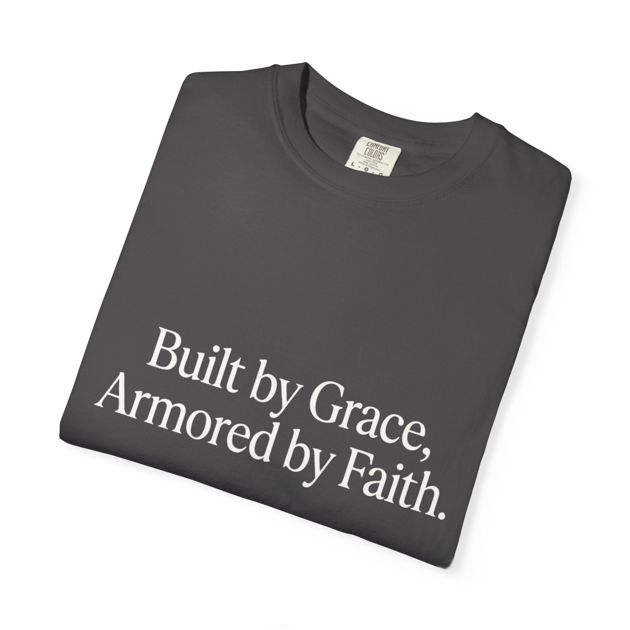 Built by Grace, Armored by Faith T‑Shirt