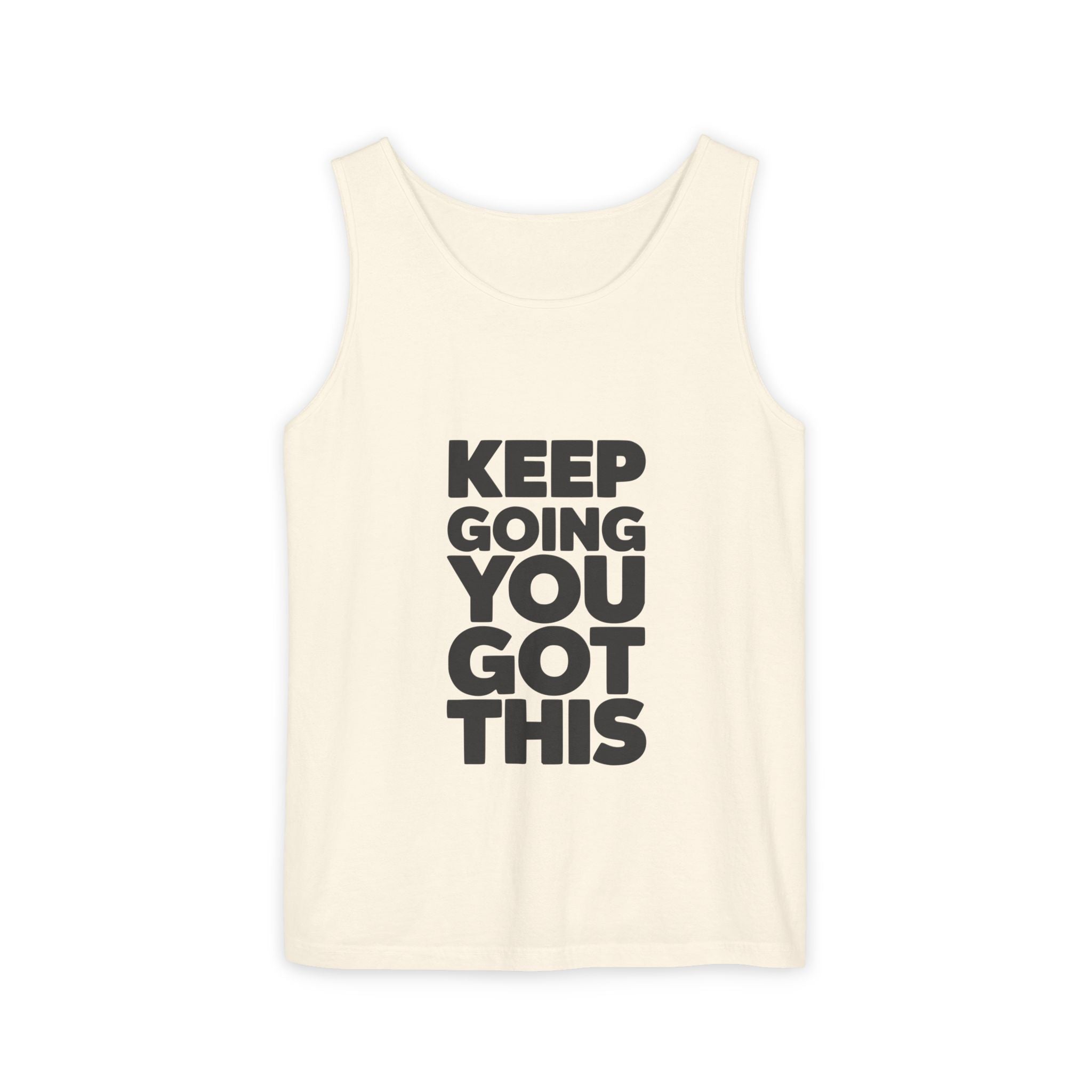 Keep Going You Got This Tank Top | Motivational Text Workout Shirt